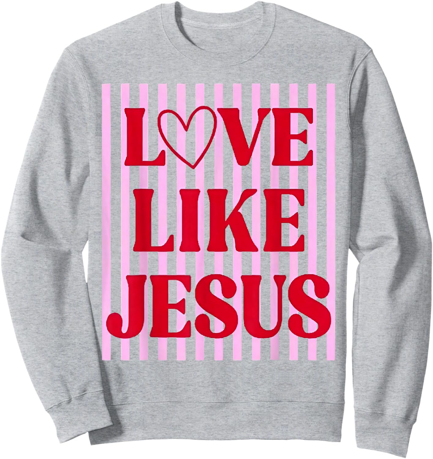 Love Like Jesus Coquette Bow Stripe Women Girl Sweatshirt - Sweatshirt | Ash