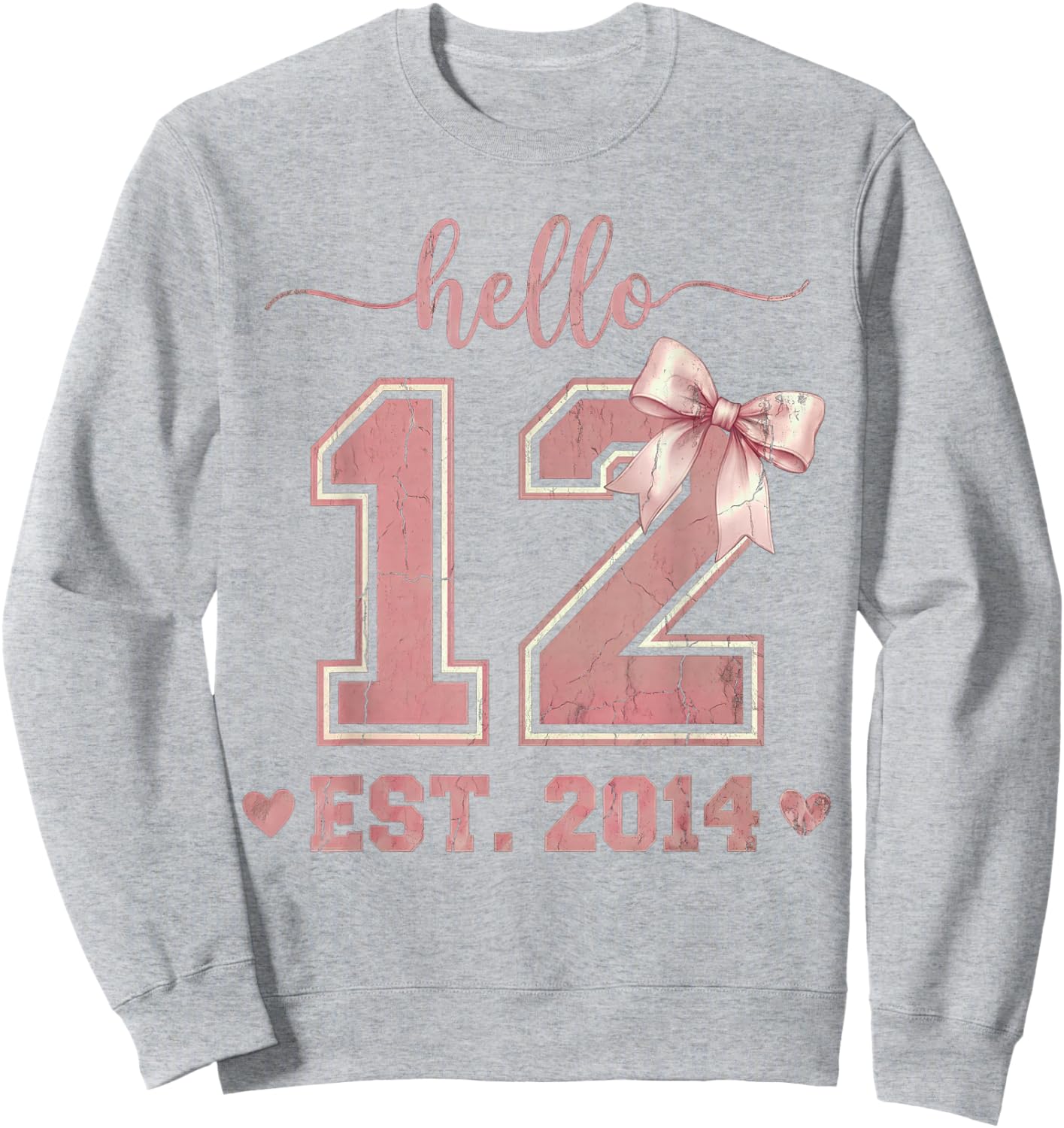Hello Twelve EST 2014 12th Birthday Coquette 12 Year Old Sweatshirt - Sweatshirt | Ash