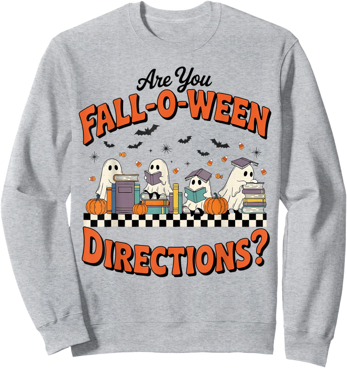 are You Fall o ween Directions Halloween Costume Teacher Sweatshirt - Sweatshirt | Ash
