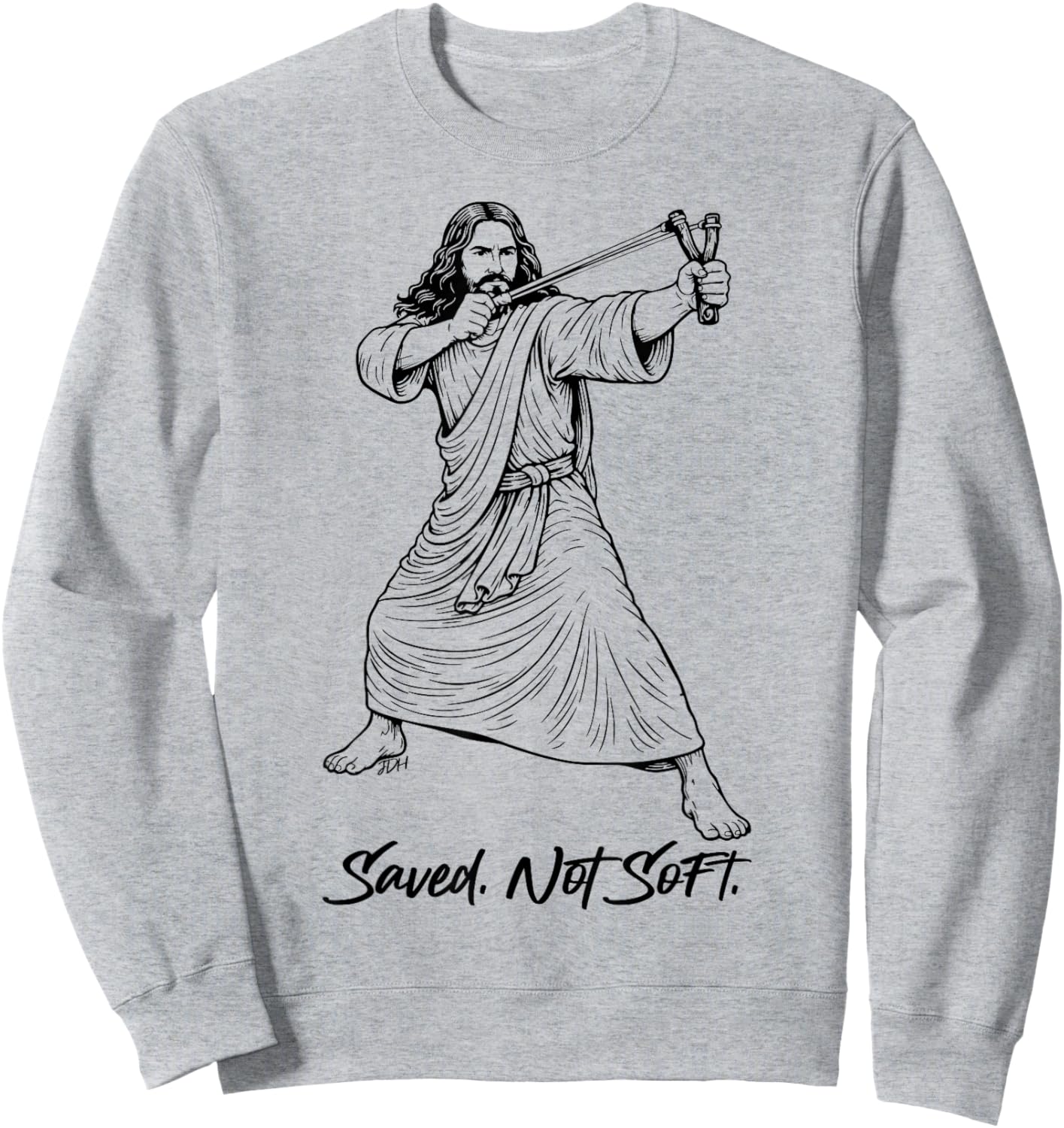 Funny Jesus with Slingshot Saved Not Soft Cute Christian Sweatshirt - Sweatshirt | Ash