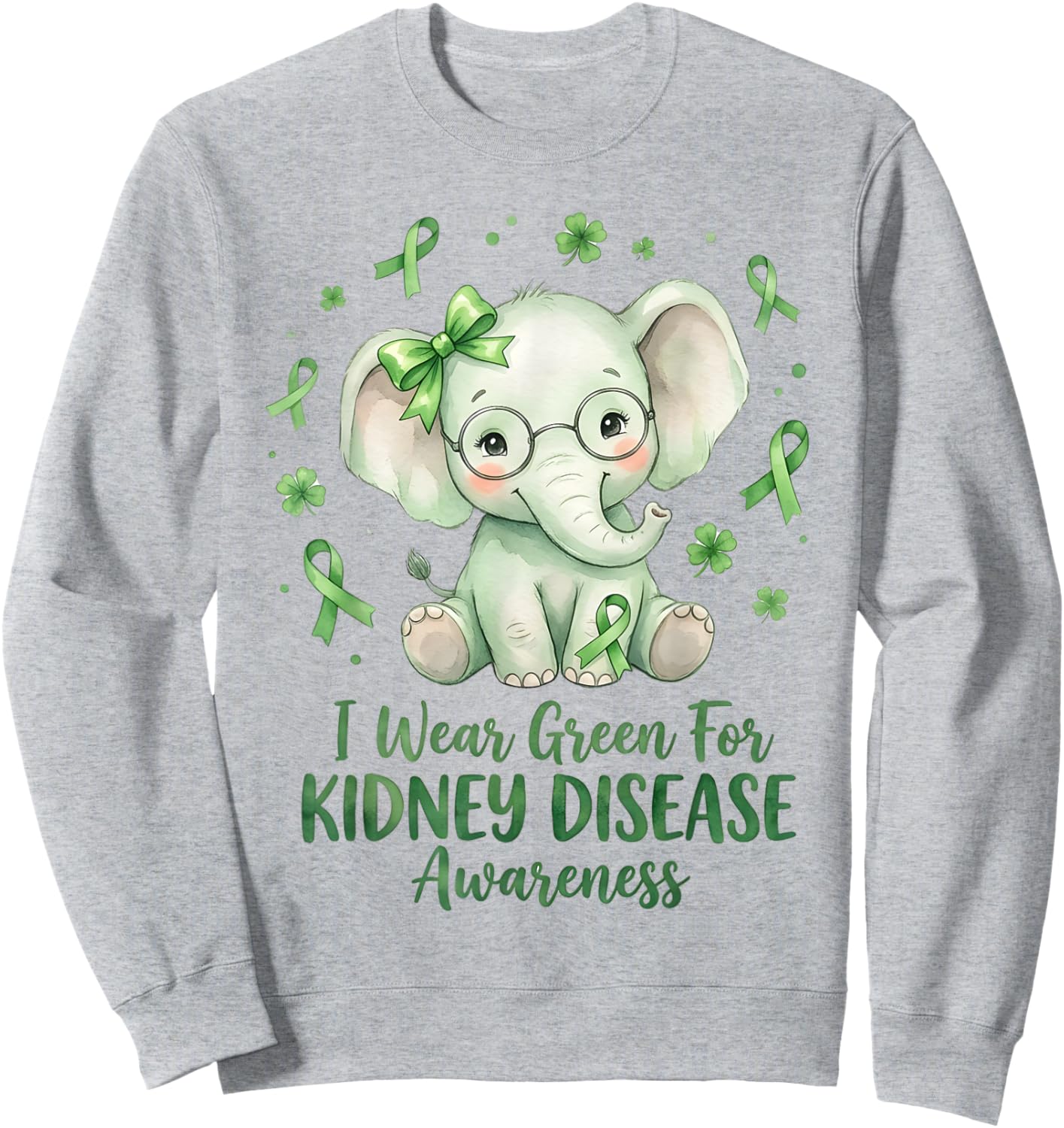 I Wear Green for Kidney Disease Awareness Cute Elephant Sweatshirt - Sweatshirt | Ash