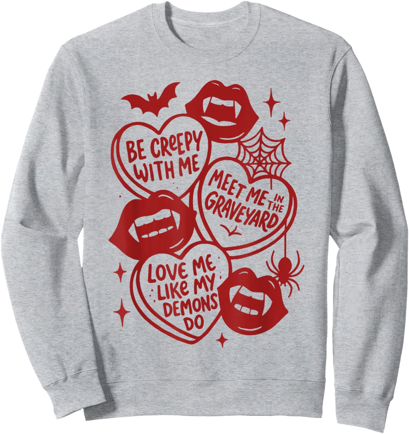 Valentine's Day Vampire Valoween Lovers Be A Creepy with Me Sweatshirt - Sweatshirt | Ash