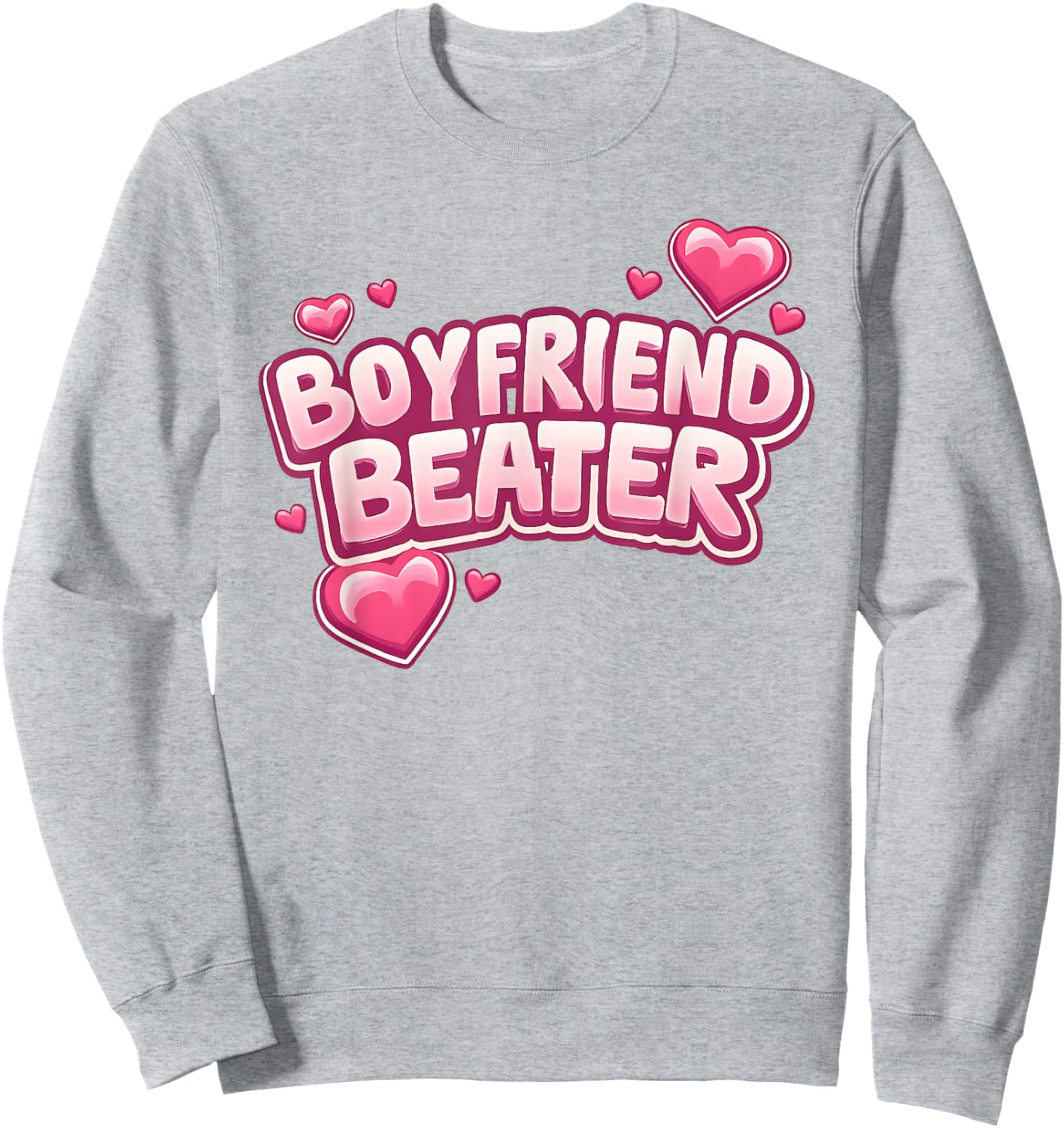 Boyfriend Beater Funny Sweatshirt - Sweatshirt | Ash