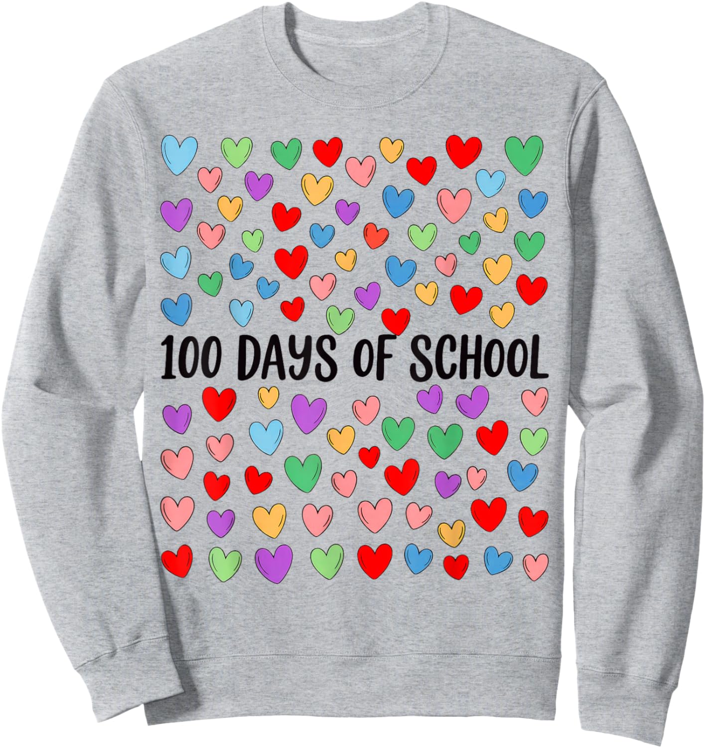 100 Days of School Hearts Shirt Sweatshirt - Sweatshirt | Ash
