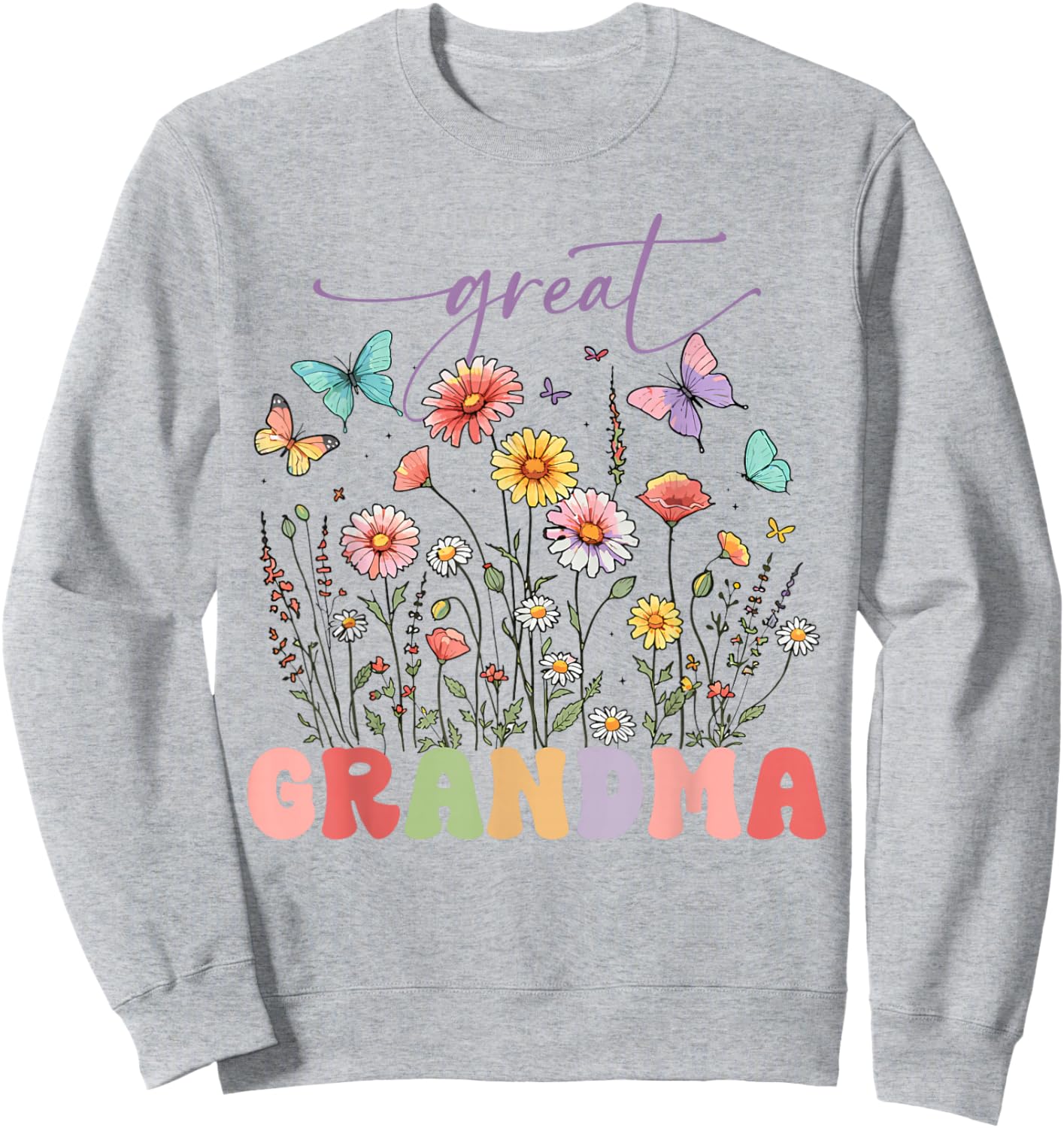 Wildflowers Great Grandma Floral Mother's Day Great Grandma Sweatshirt - Sweatshirt | Ash