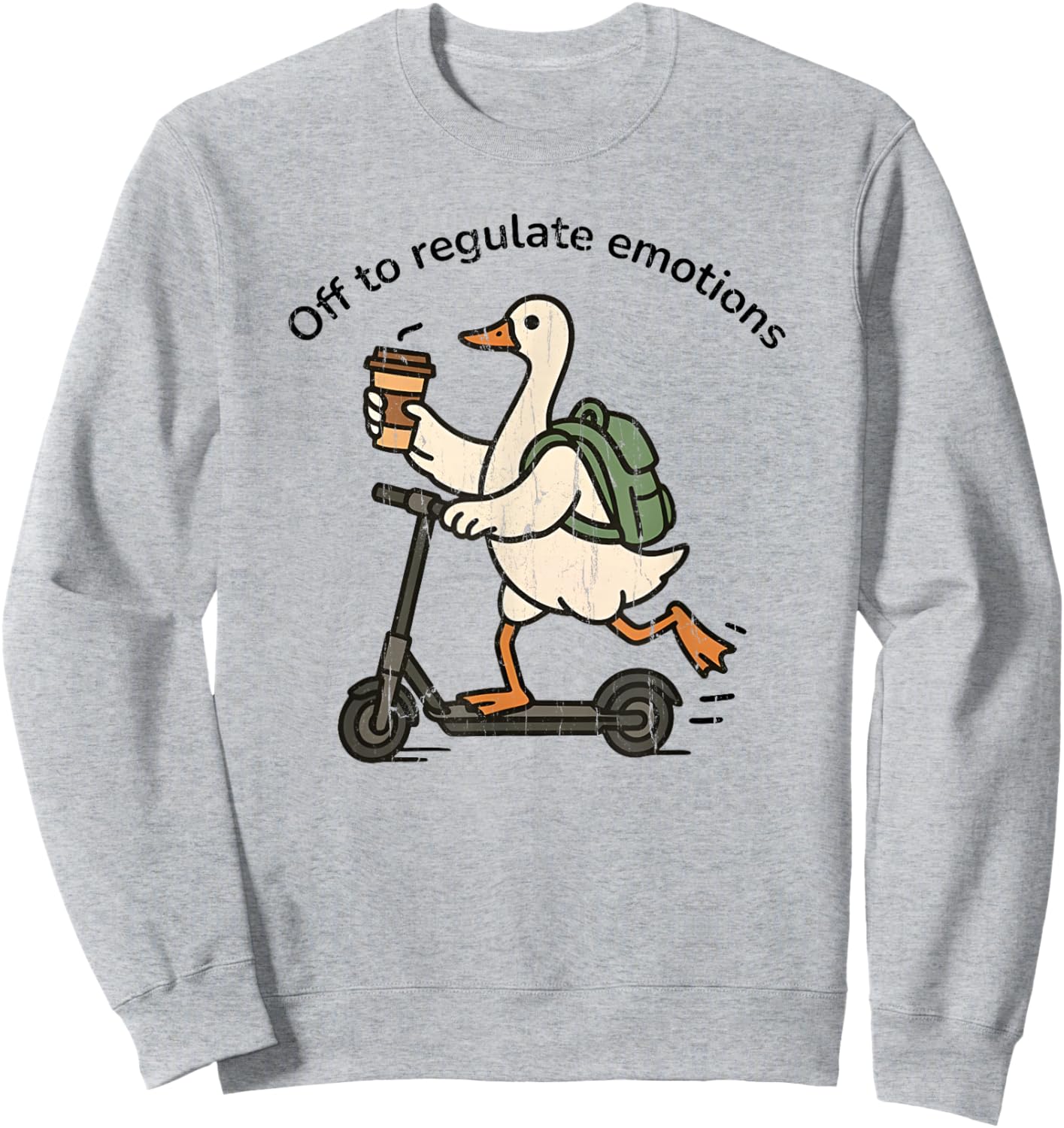 Off to Regulate Emotions, Mental Health, Funny Goose Scooter Sweatshirt - Sweatshirt | Ash