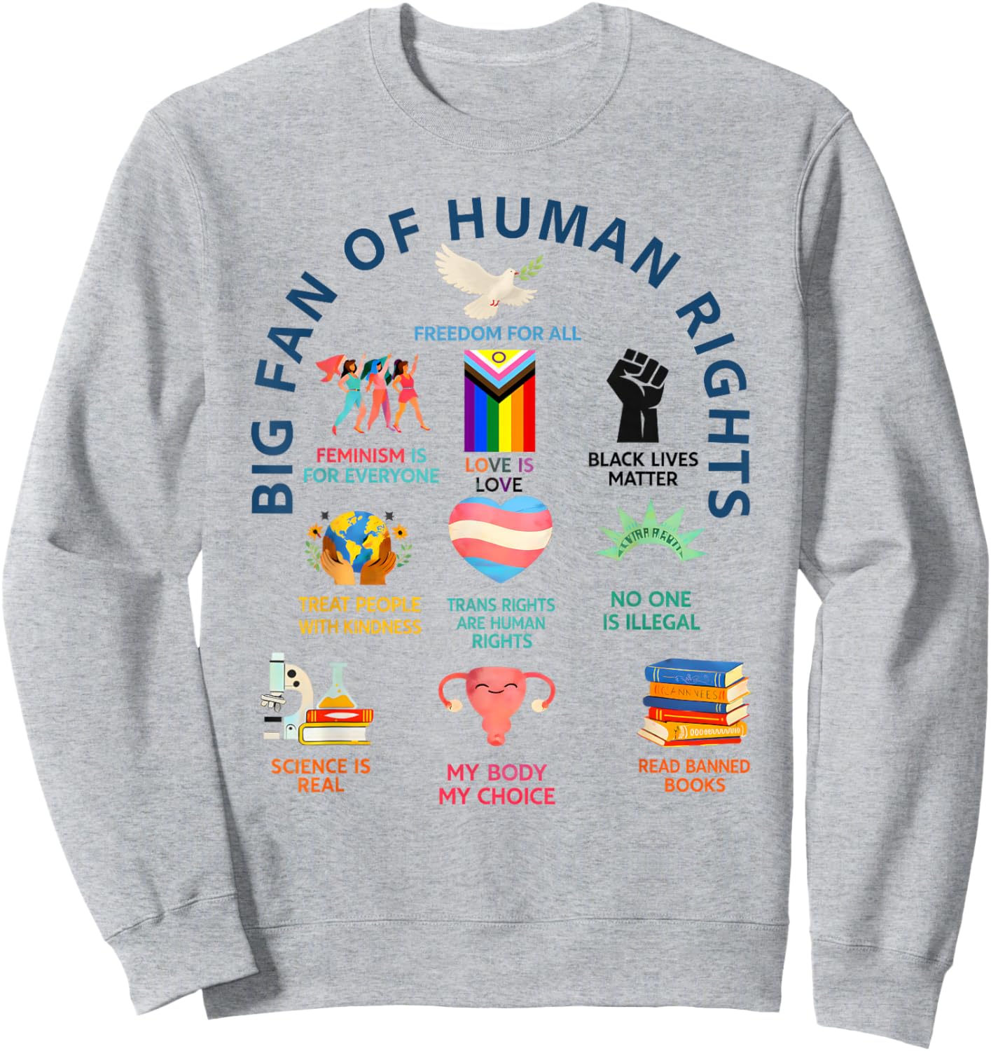 Big Fan of Human Rights | Freedom for All Equality Design Sweatshirt - Sweatshirt | Ash