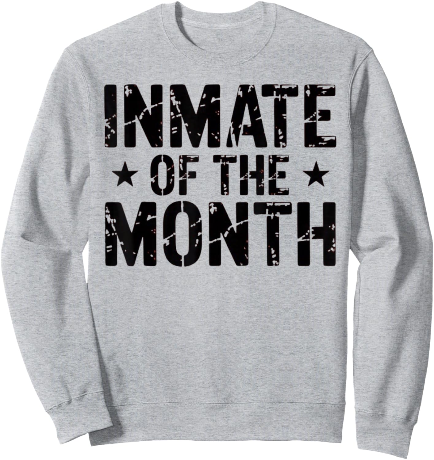 Inmate of The Month Prisoner Costume Inmate County Jail Sweatshirt - Sweatshirt | Ash
