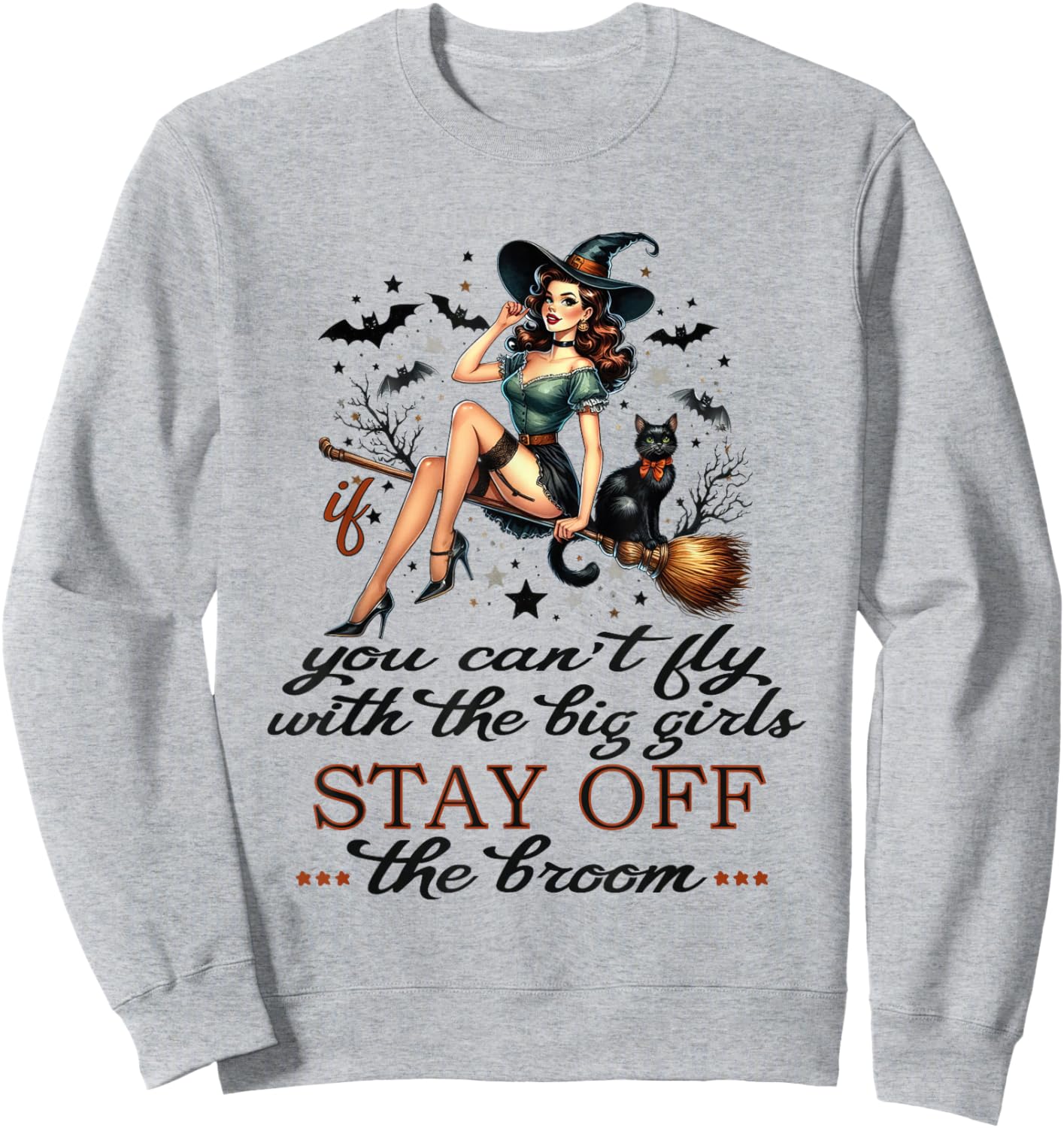 Halloween Witch Funny Fly with The Big Girls Pin Up Satire Sweatshirt - Sweatshirt | Ash