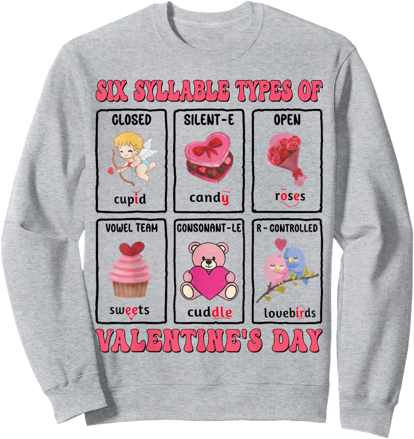 Six Syllables Phonetics Educational Kids Teacher Valentine Sweatshirt - Sweatshirt | Ash