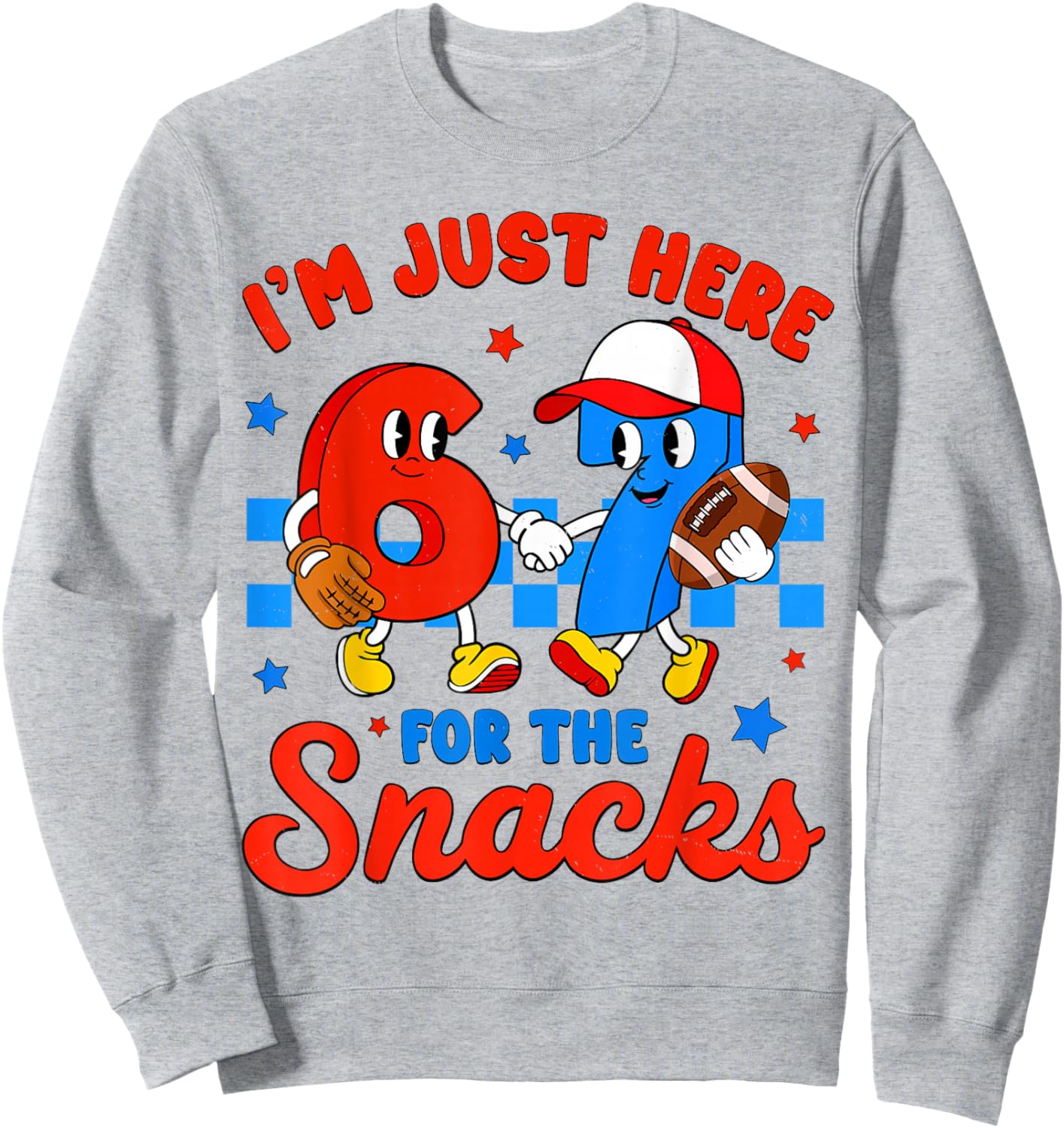 I'm Just Here for The Snacks 67 for Boys Girls Kids Football Sweatshirt - Sweatshirt | Ash