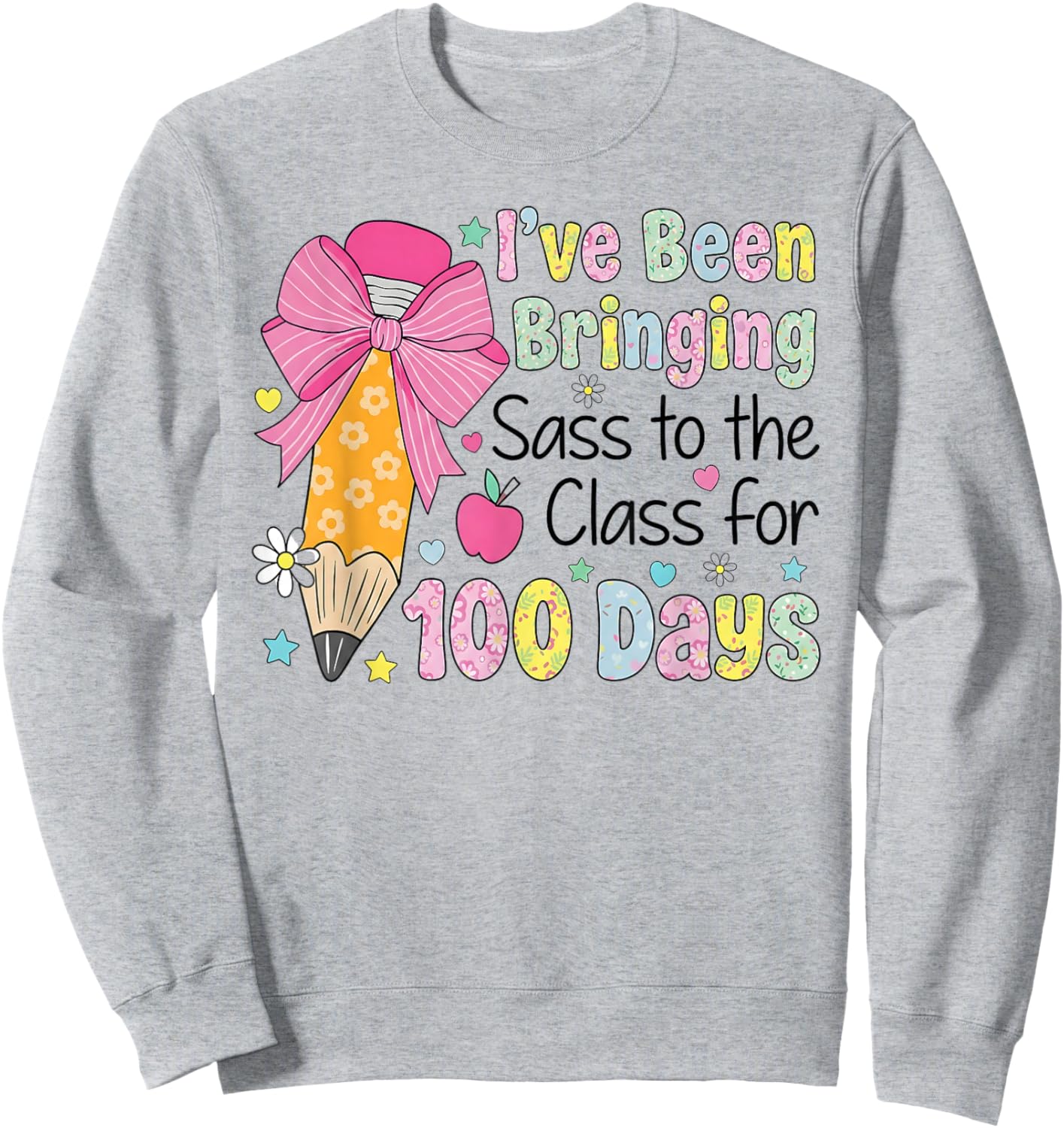 Bringing Sass to The Class 100 Days of School Sweatshirt - Sweatshirt | Ash