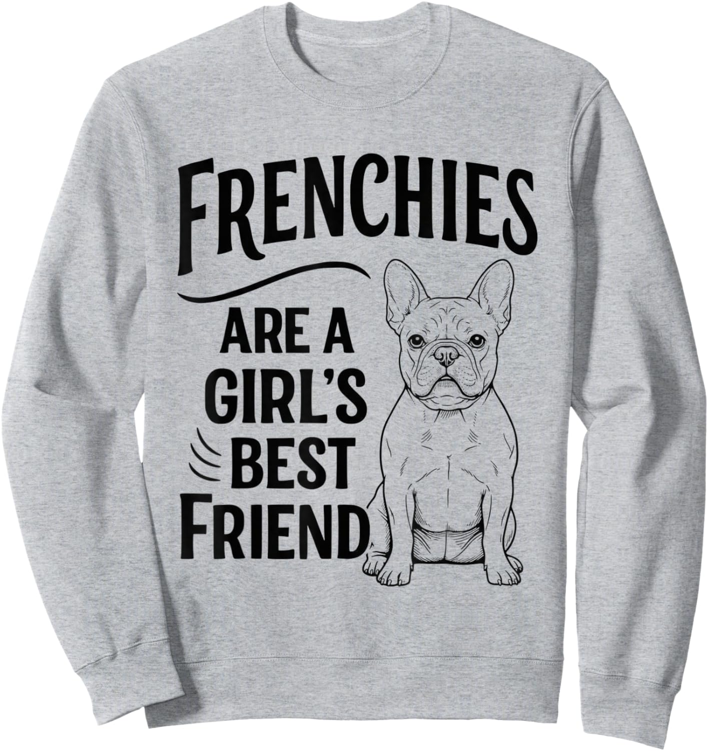 French Bulldog Dog Owner Frenchie Sweatshirt - Sweatshirt | Ash