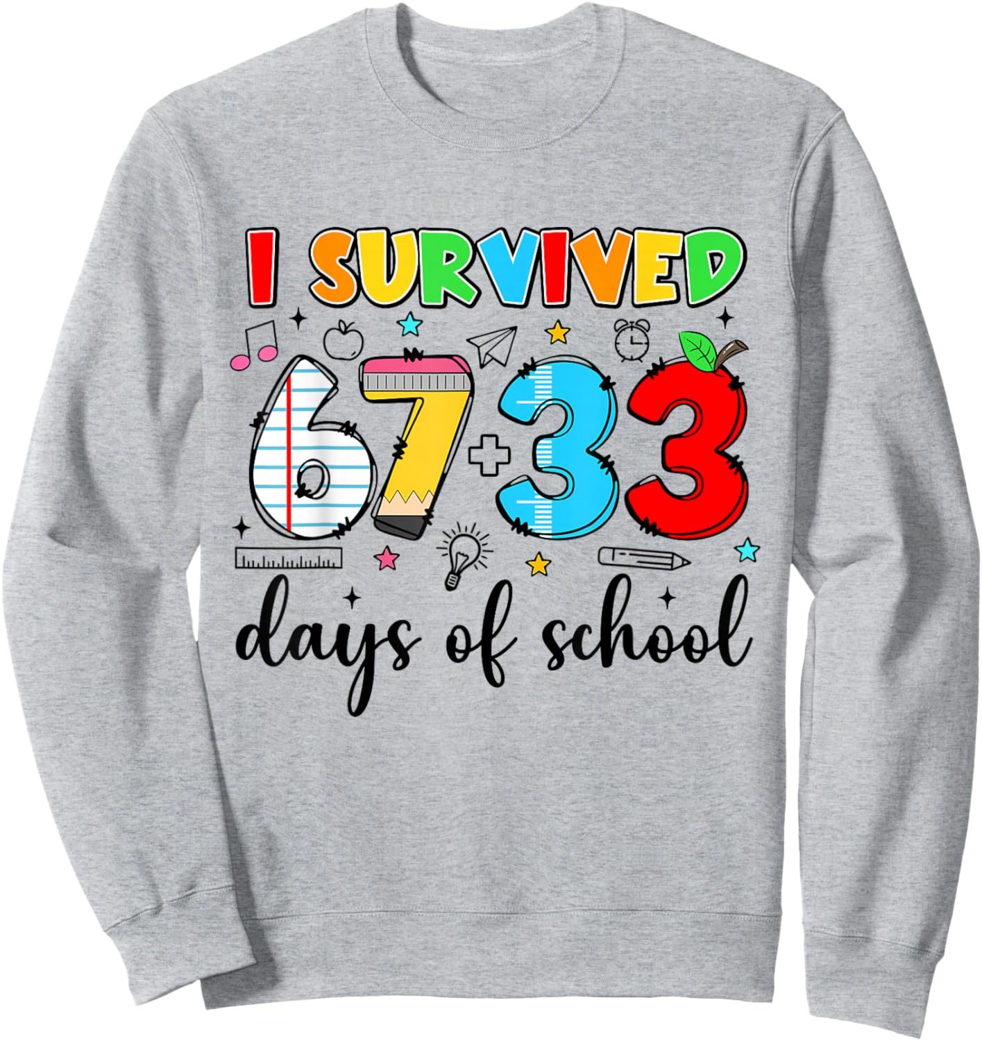 I Survived 67+33 Days of School Funny 100th Day Teacher Kids Sweatshirt - Sweatshirt | Ash
