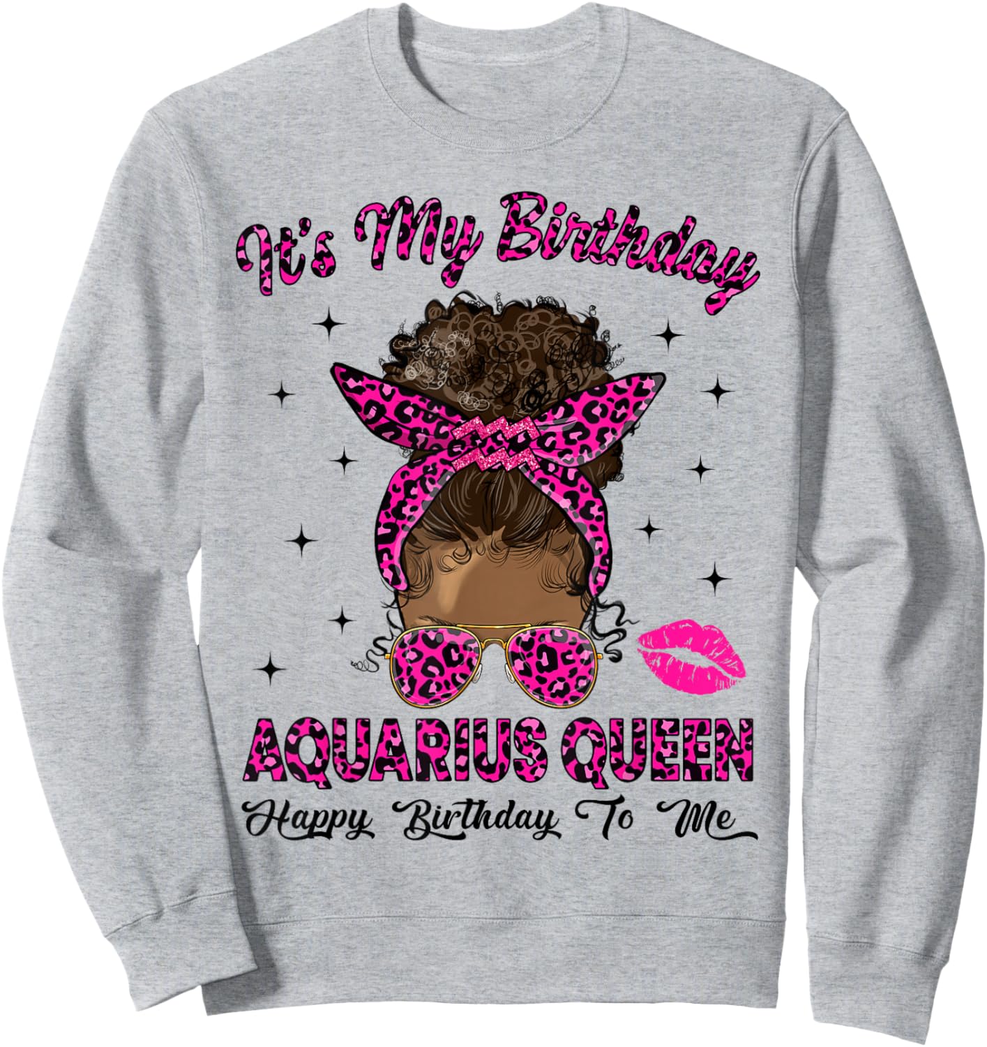 Aquarius Woman Messy Bun Leopard It's My Birthday Queen Sweatshirt - Sweatshirt | Ash