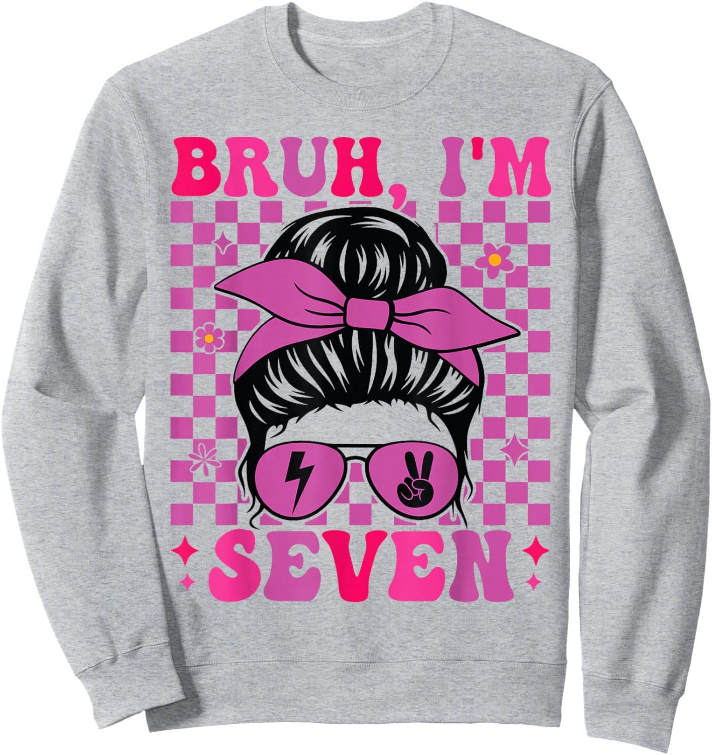 Bruh I'm Seven 7 7th Birthday Girls Groovy 7 Years Old Sweatshirt - Sweatshirt | Ash