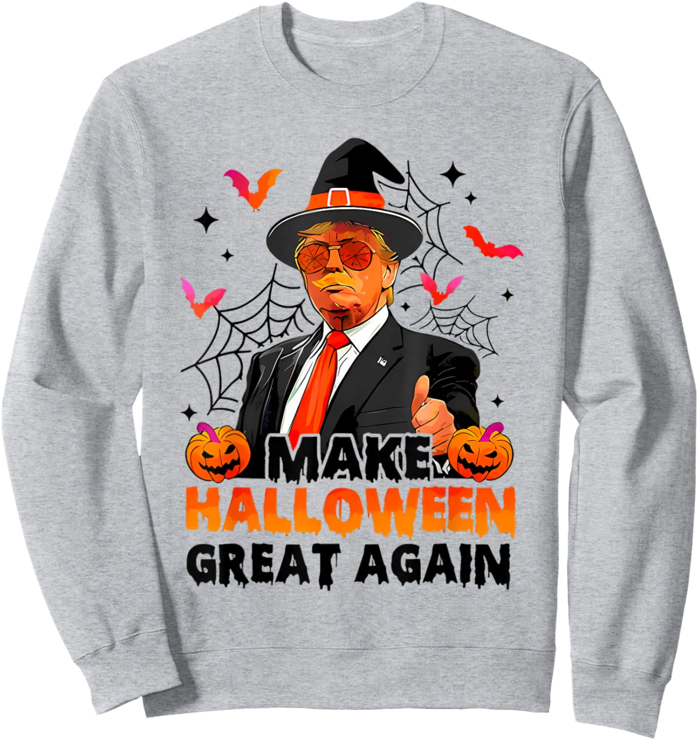 Make Halloween Great Again Funny Trump Spooky Trick Or Treat Sweatshirt - Sweatshirt | Ash