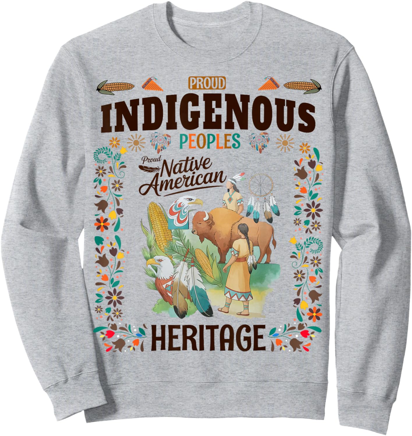 Indigenous Peoples Women Idea Native American Heritage Month Sweatshirt - Sweatshirt | Ash