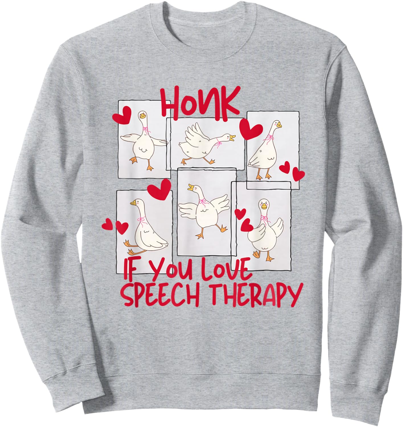 Women Cute Goose Valentines SLP Speech Language Pathologist Sweatshirt - Sweatshirt | Ash