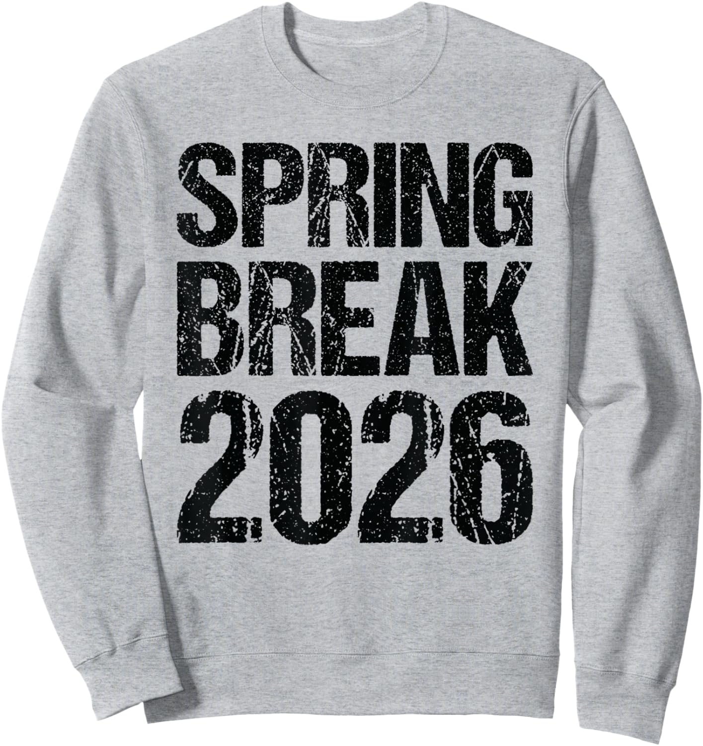 Vintage Spring Break 2026 Funny Spring Break Teacher Sweatshirt - Sweatshirt | Ash