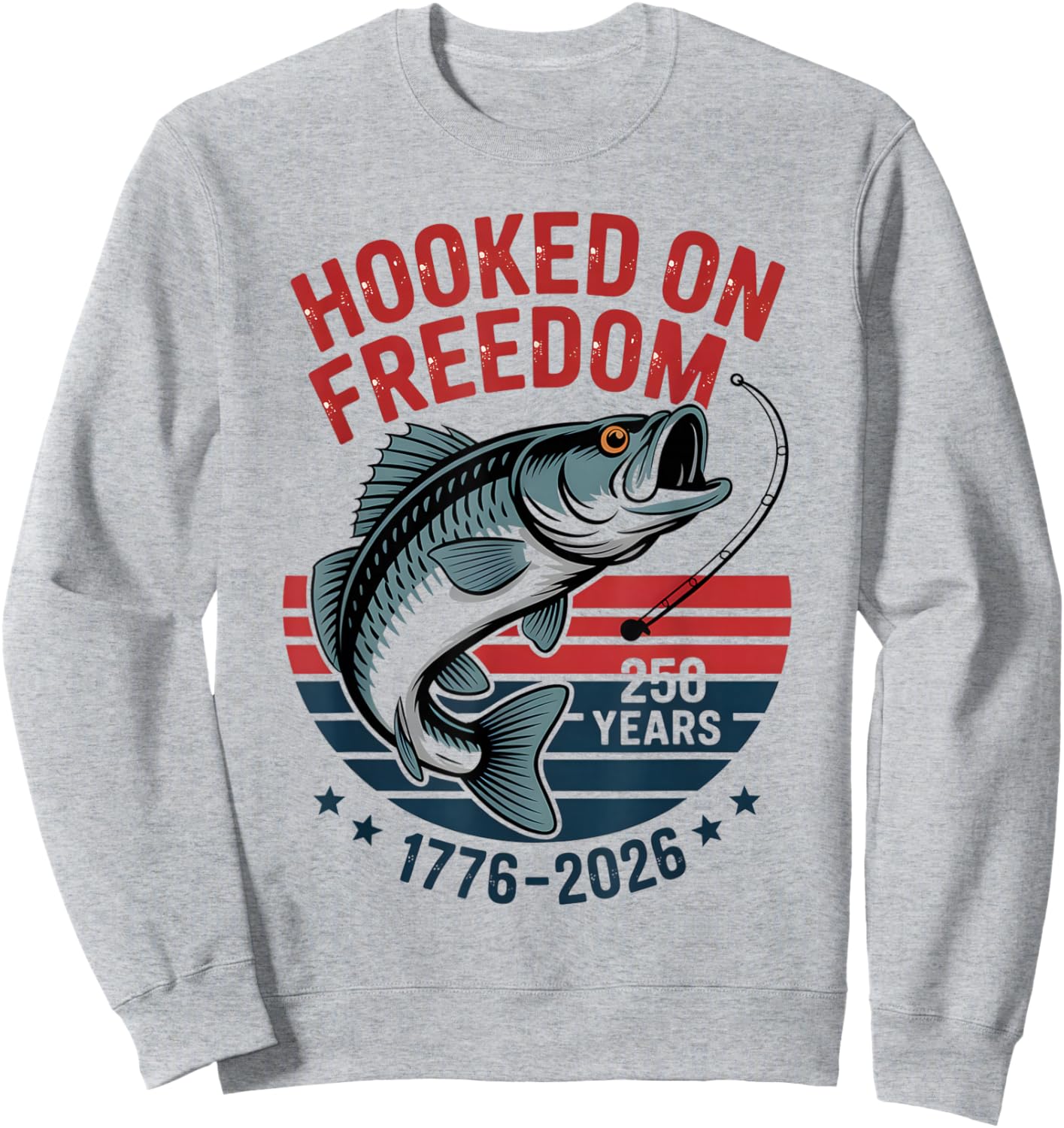 250 Years 1776-2026 250th Birthday Fishing Sweatshirt - Sweatshirt | Ash