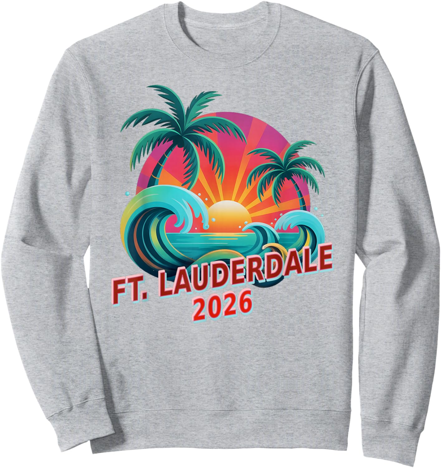 All Girls FT Fort Lauderdale 2026 Moms Vacation Swim Trip Sweatshirt - Sweatshirt | Ash