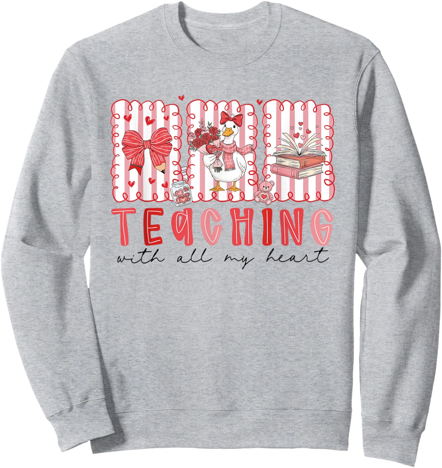 Teaching with All My Heart Silly-Goose Teacher Valentine Sweatshirt - Sweatshirt | Ash