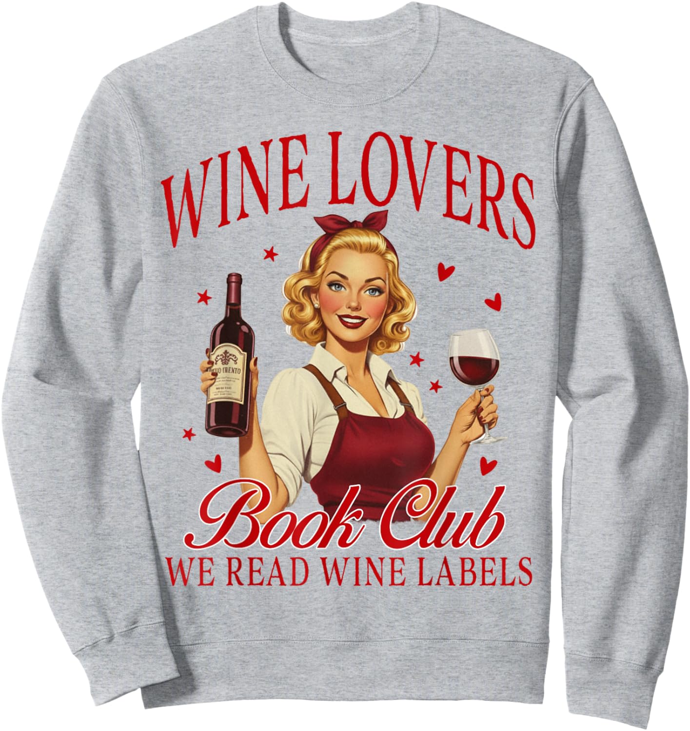 Valentine’s Day Wine Lovers Book Club We Read Wine Labels Sweatshirt - Sweatshirt | Ash