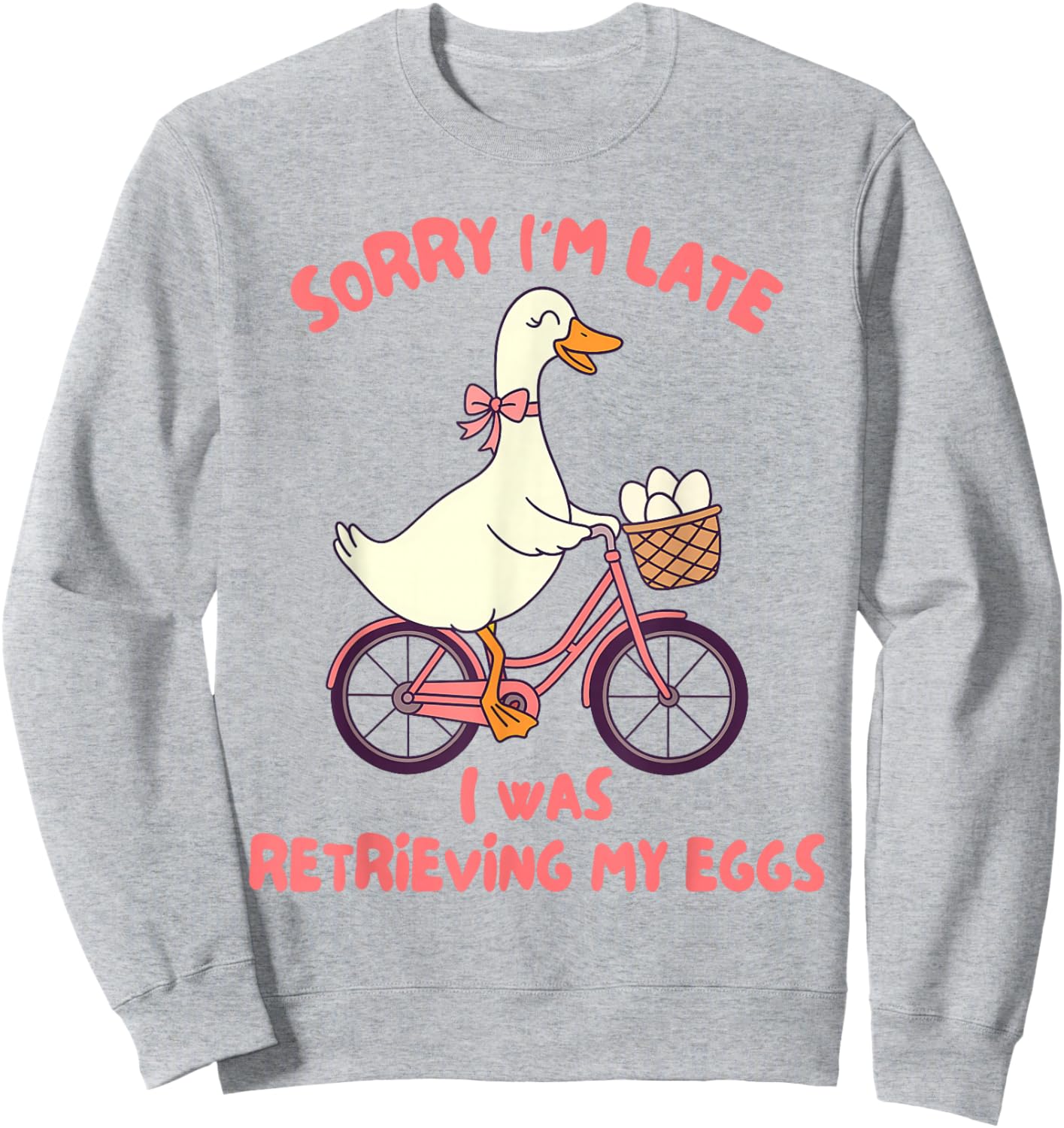 IVF Mom Infertility Sorry I'm Late I was Retrieving My Eggs Sweatshirt - Sweatshirt | Ash