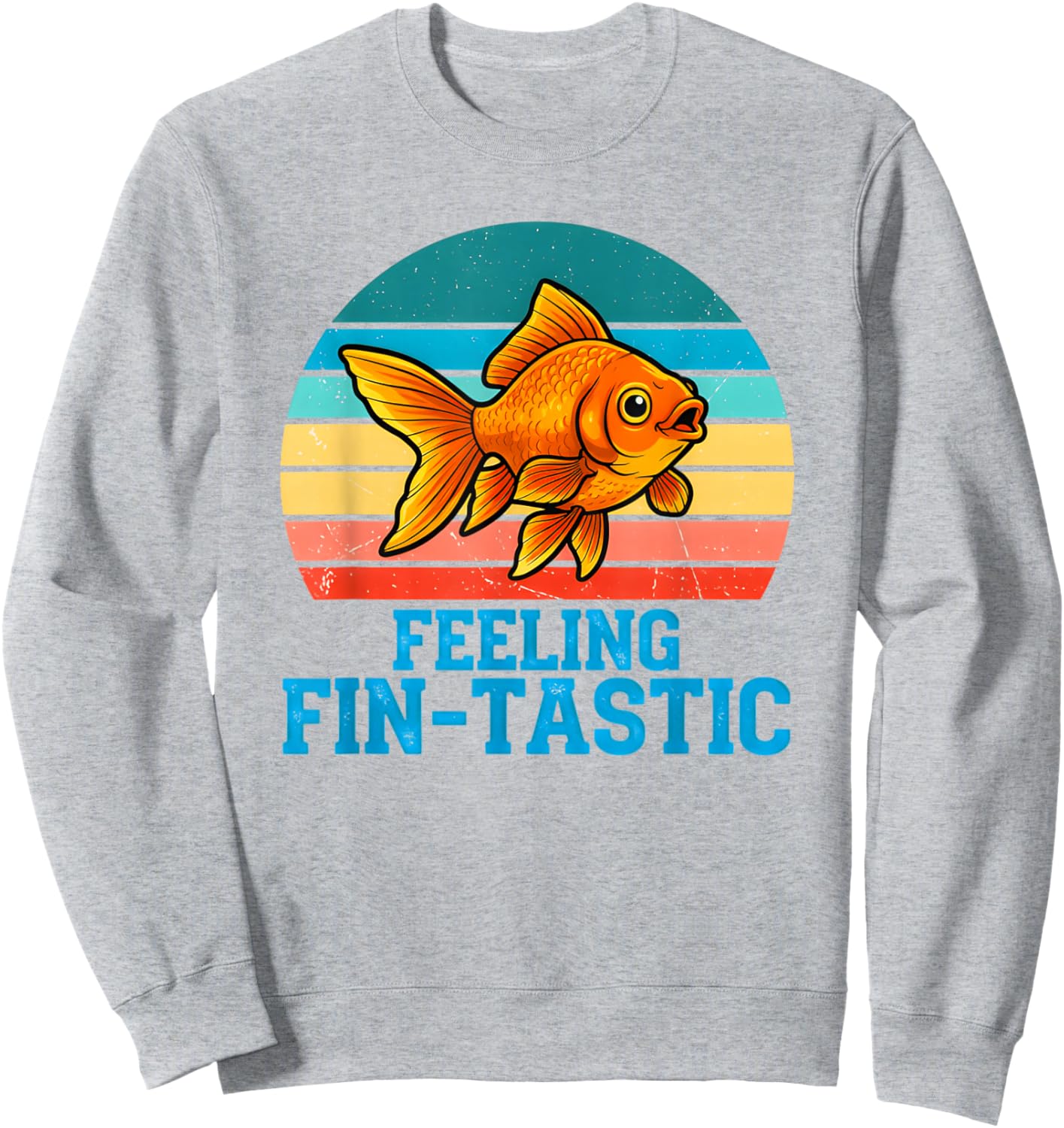 Funny Fish Feeling Fin -Tastic Meme Quote Sunset Sweatshirt - Sweatshirt | Ash