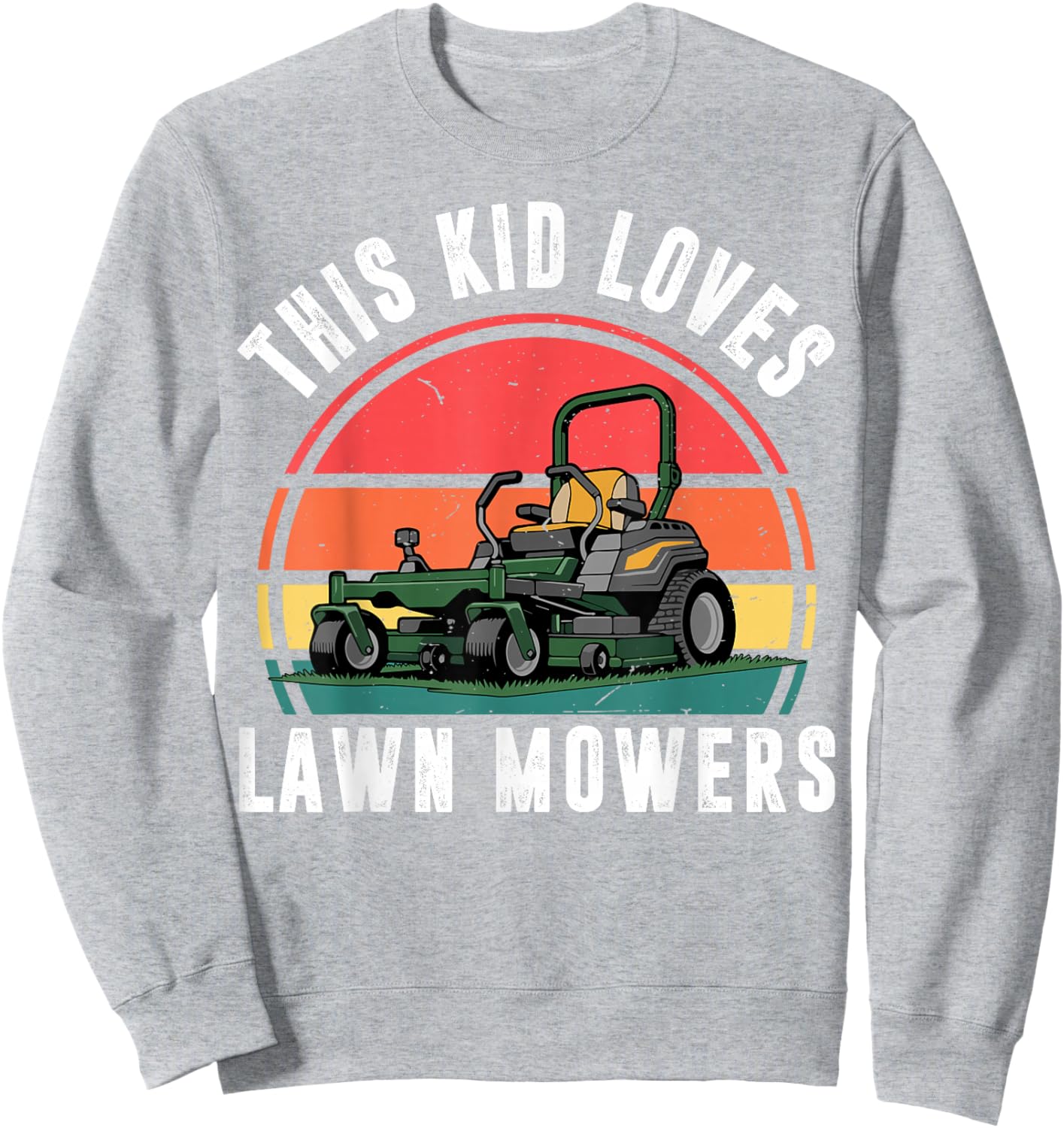 This Kid Loves Lawn Mower Zero Turn Toddler Boy Funny Mowing Sweatshirt - Sweatshirt | Ash