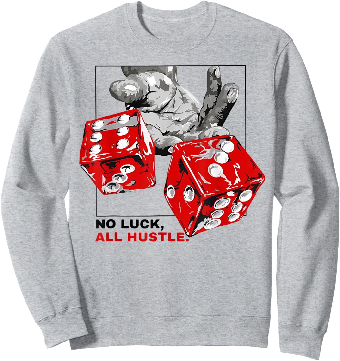 No Luck All Hustle Sweatshirt - Sweatshirt | Ash