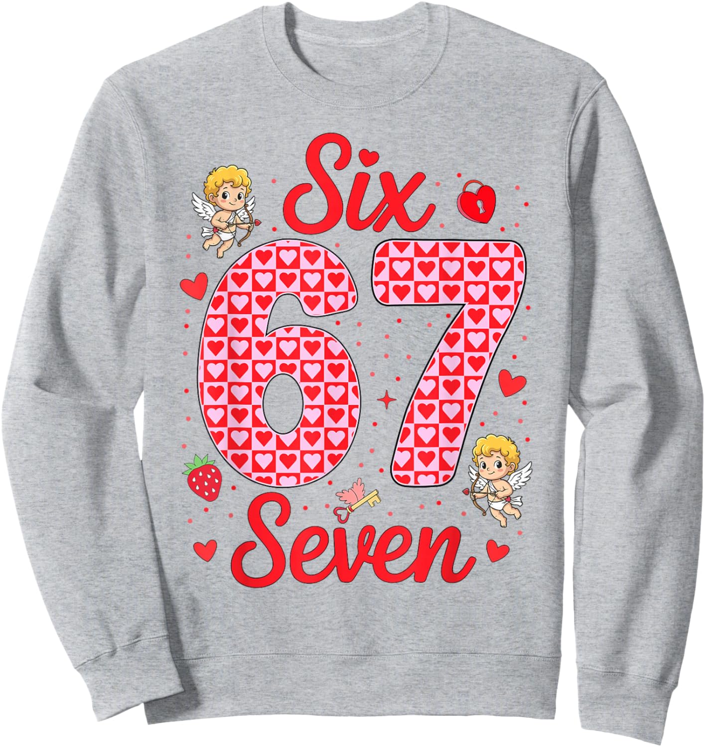 Funny Six Seven 67 Valentines Day Boys Girls Kids 6 7 Meme Sweatshirt - Sweatshirt | Ash