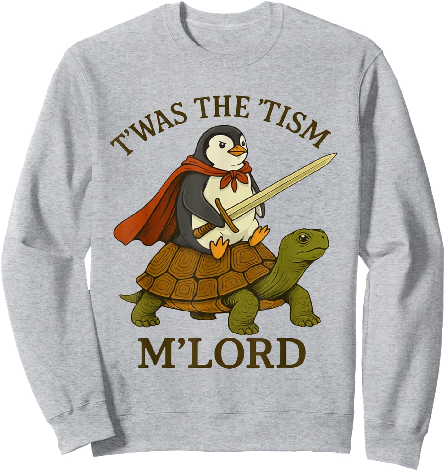 Penguin TWAS The Tism M Lord Funny Autism Meme Graphic Sweatshirt - Sweatshirt | Ash