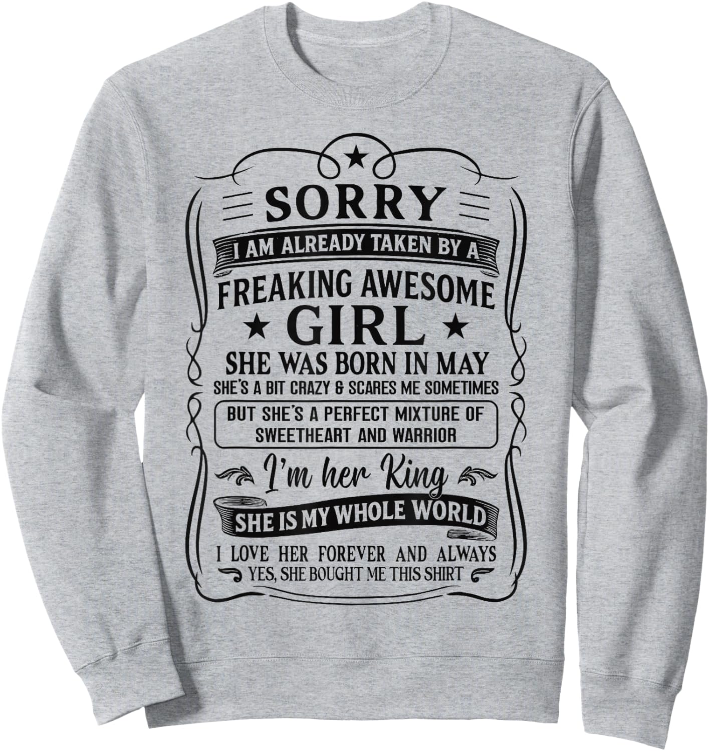 I Am Already Taken by Freaking Awesome Girl Born in May Sweatshirt - Sweatshirt | Ash