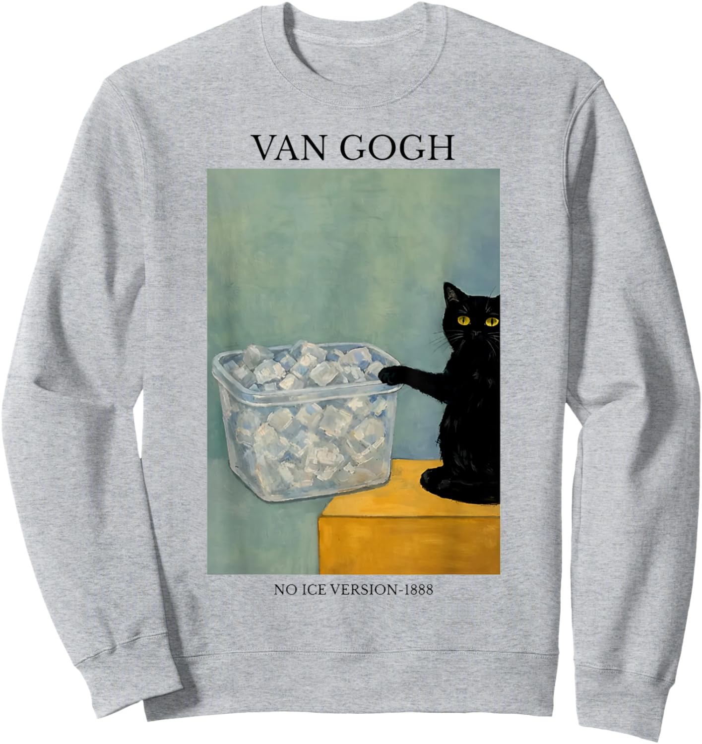 Funny Van Gogh Cat Meme No Ice Version 1888 Sweatshirt - Sweatshirt | Ash