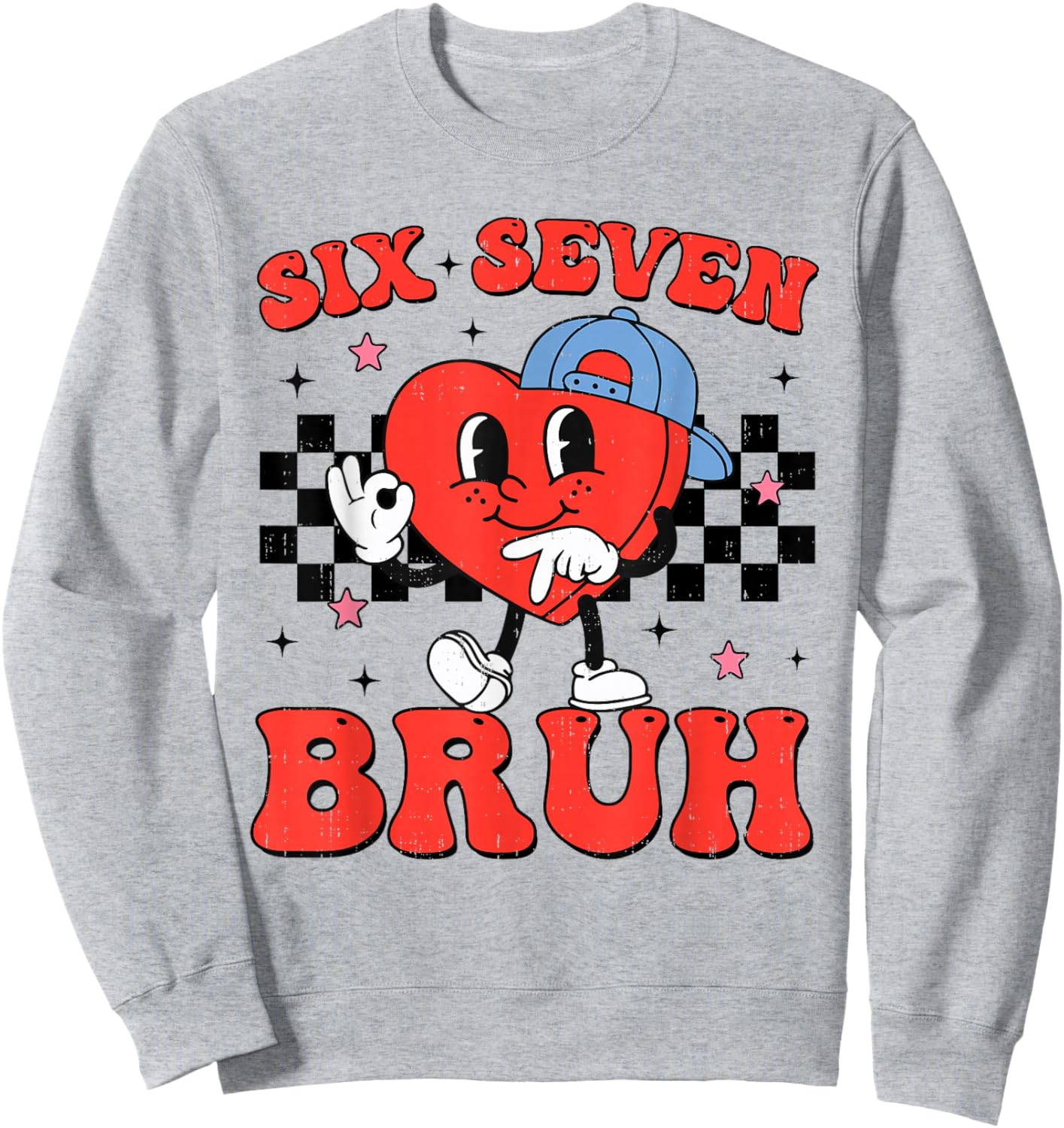 Six Seven Bruh 6 7 Meme Funny Valentines Day Boys Kids Sweatshirt - Sweatshirt | Ash