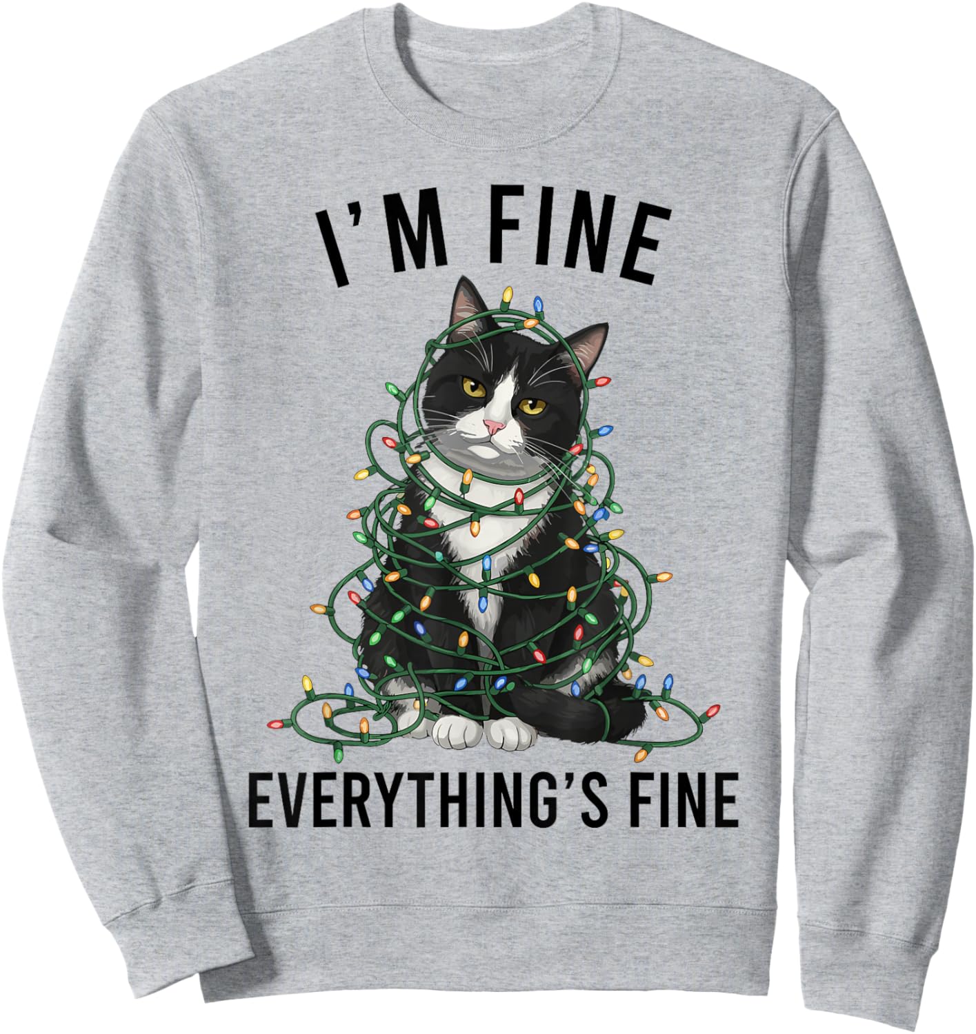 Tuxedo Cat Christmas I'm Fine Everything is Fine Sweatshirt - Sweatshirt | Ash