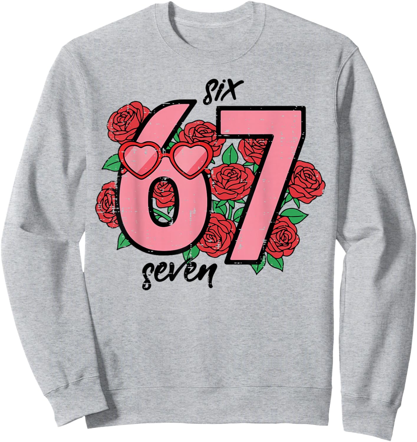 Six Seven 6 7 Valentines Day 67 Meme Kids Boys Youth Women Sweatshirt - Sweatshirt | Ash