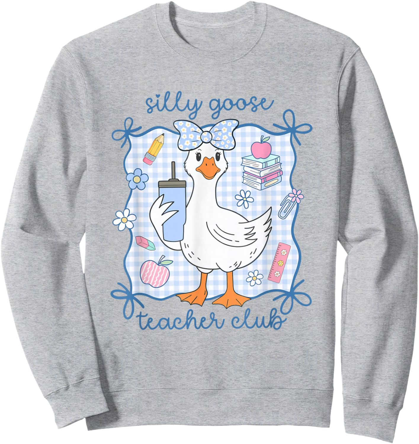 Women Silly Goose Teacher Club Cute Back to School Apparel Sweatshirt - Sweatshirt | Ash
