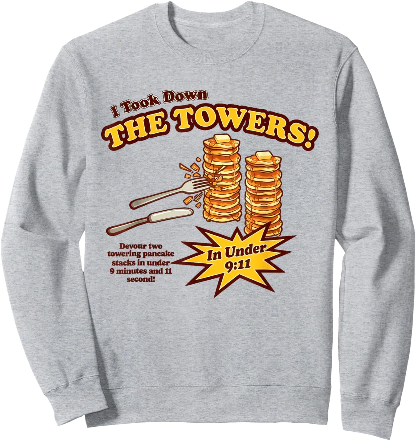 Vintage I Took Down The Towers Pancake Funny Women Sweatshirt - Sweatshirt | Ash