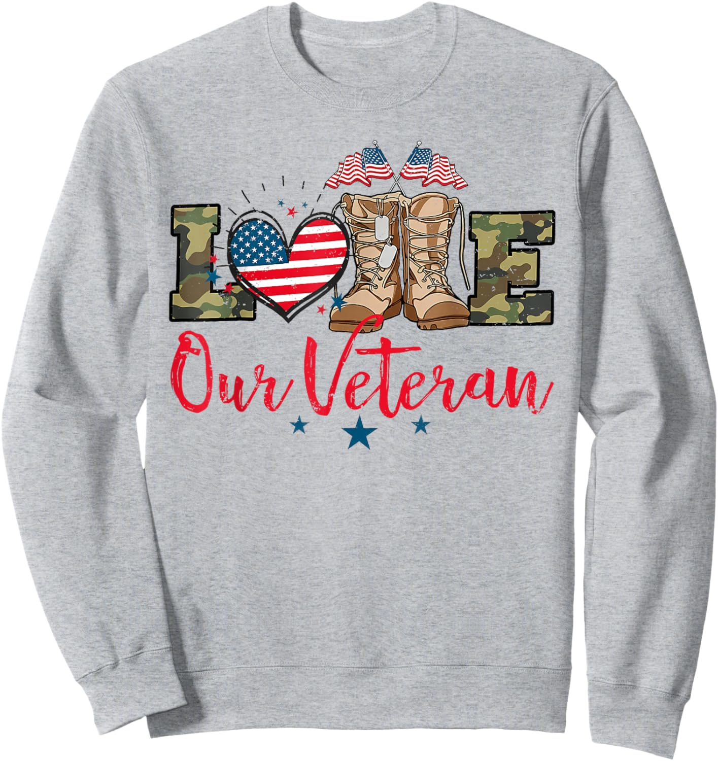 Love Our Veterans Day Proud Military American Flag Sweatshirt - Sweatshirt | Ash