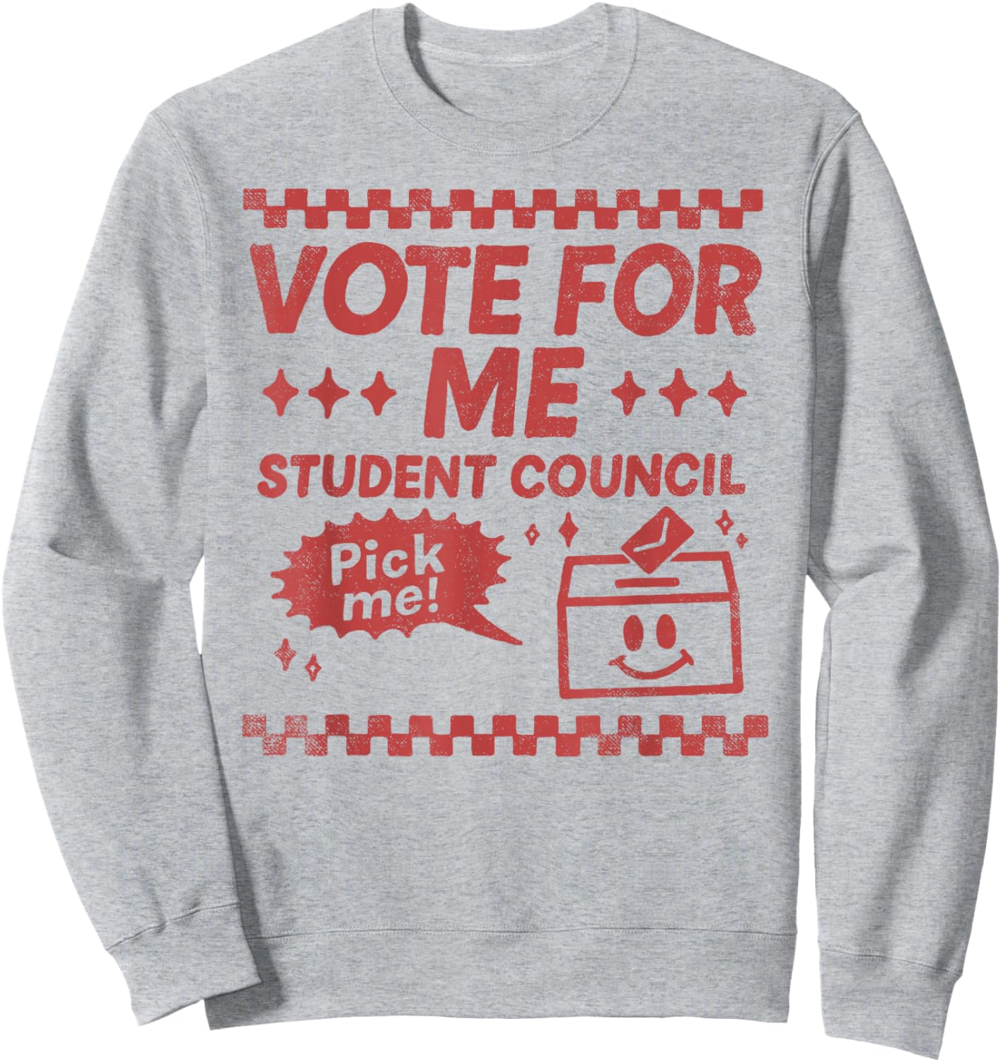 Vote for Me Student Council Election Campaign Candidate Sweatshirt - Sweatshirt | Ash