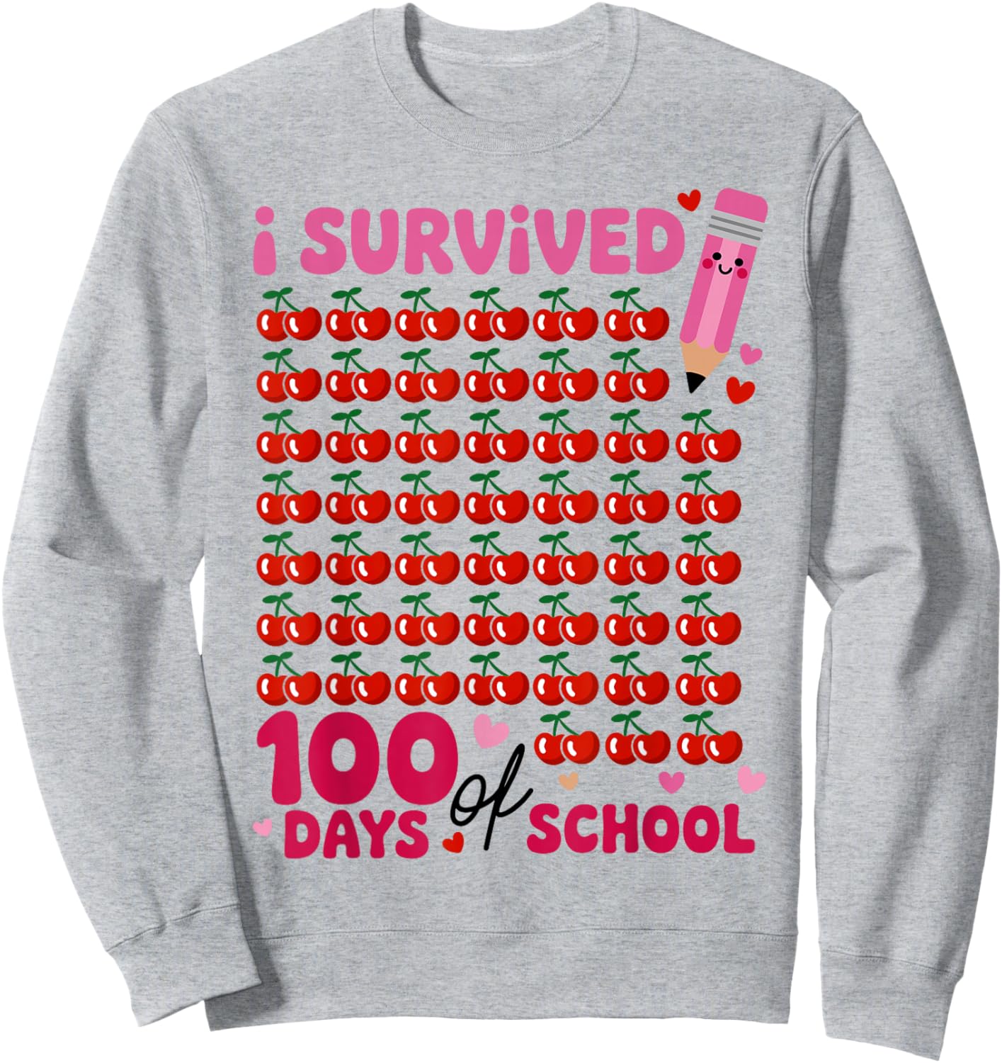 I Survived 100 Days of School Cherry Pink Cute 100th Day Sweatshirt - Sweatshirt | Ash