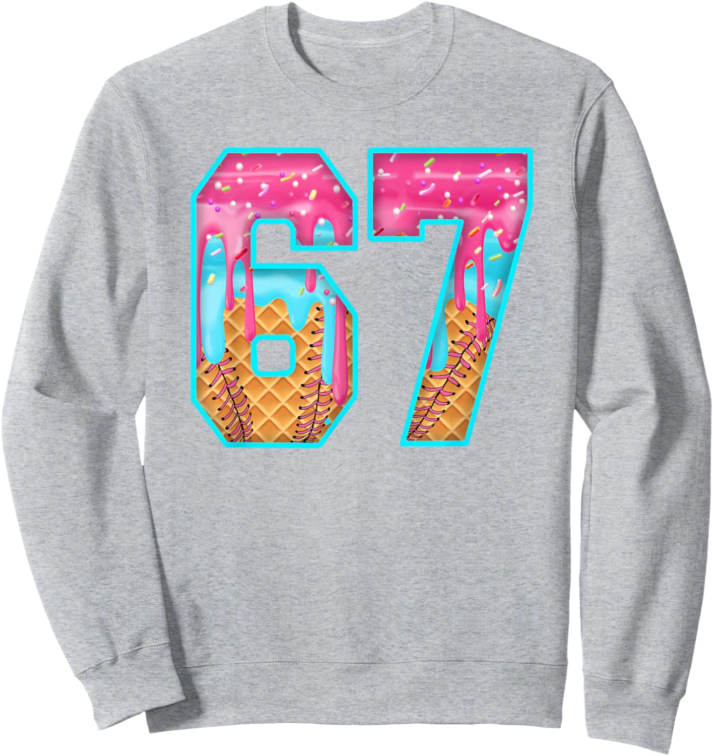 67 Ice Cream Drip Meme Funny Six Seven Funny Number Sweatshirt - Sweatshirt | Ash