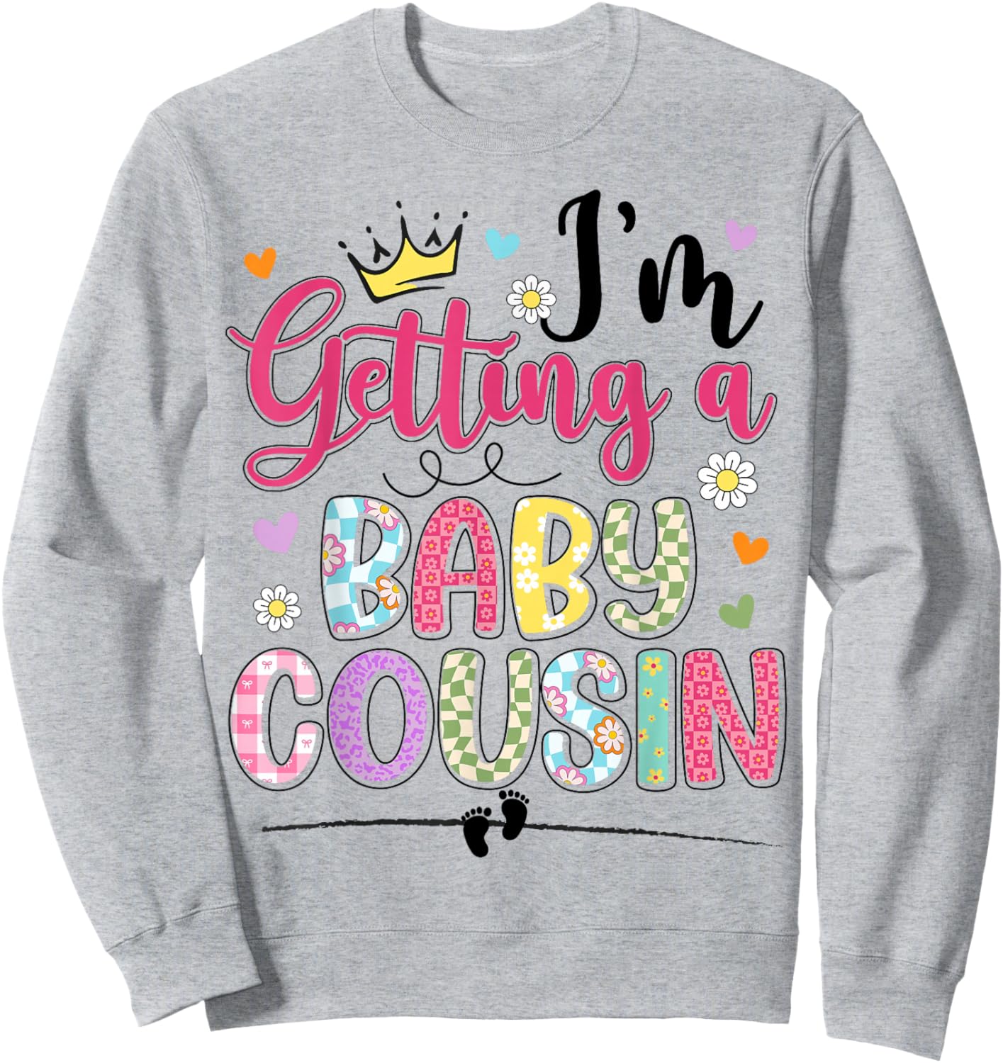 I'm Getting A Baby Cousin Pregnancy Announcement Toddler Kid Sweatshirt - Sweatshirt | Ash