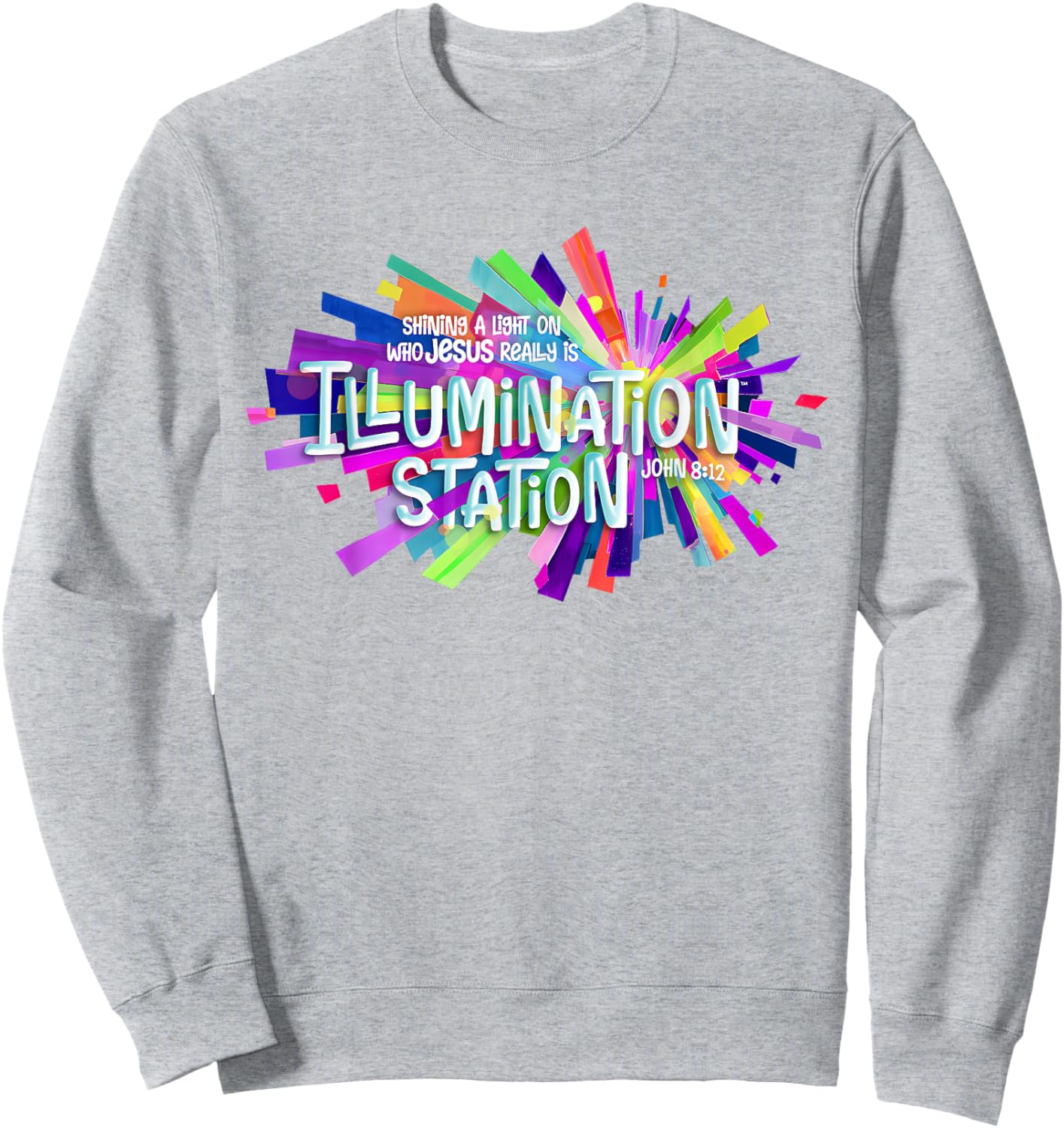 Illumination Station Shining A Light On Who Jesus Really is Sweatshirt - Sweatshirt | Ash