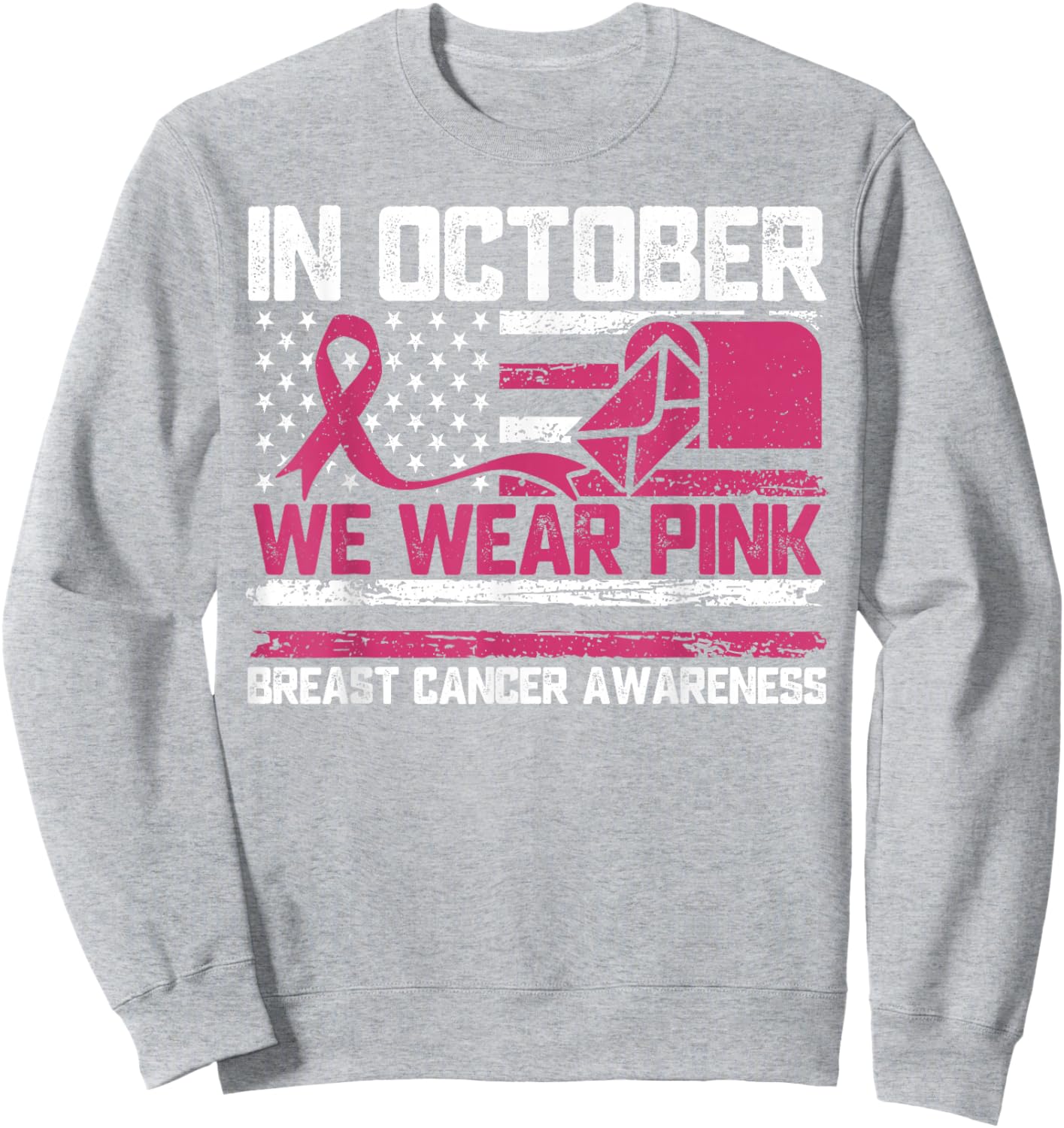 in October We Wear Pink Postal Worker Breast Cancer Sweatshirt - Sweatshirt | Ash