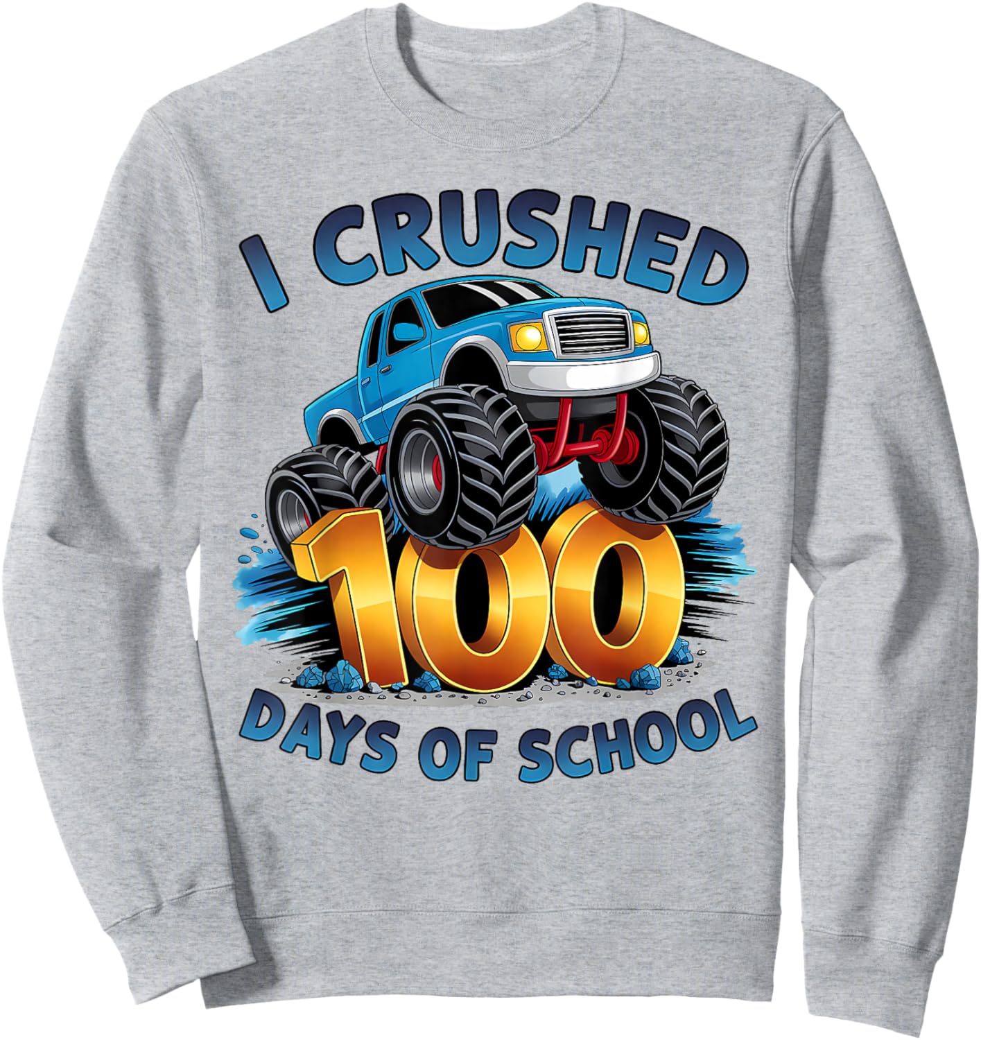 I Crushed 100 Days of School Boys Kids 100th Day of School Sweatshirt - Sweatshirt | Ash