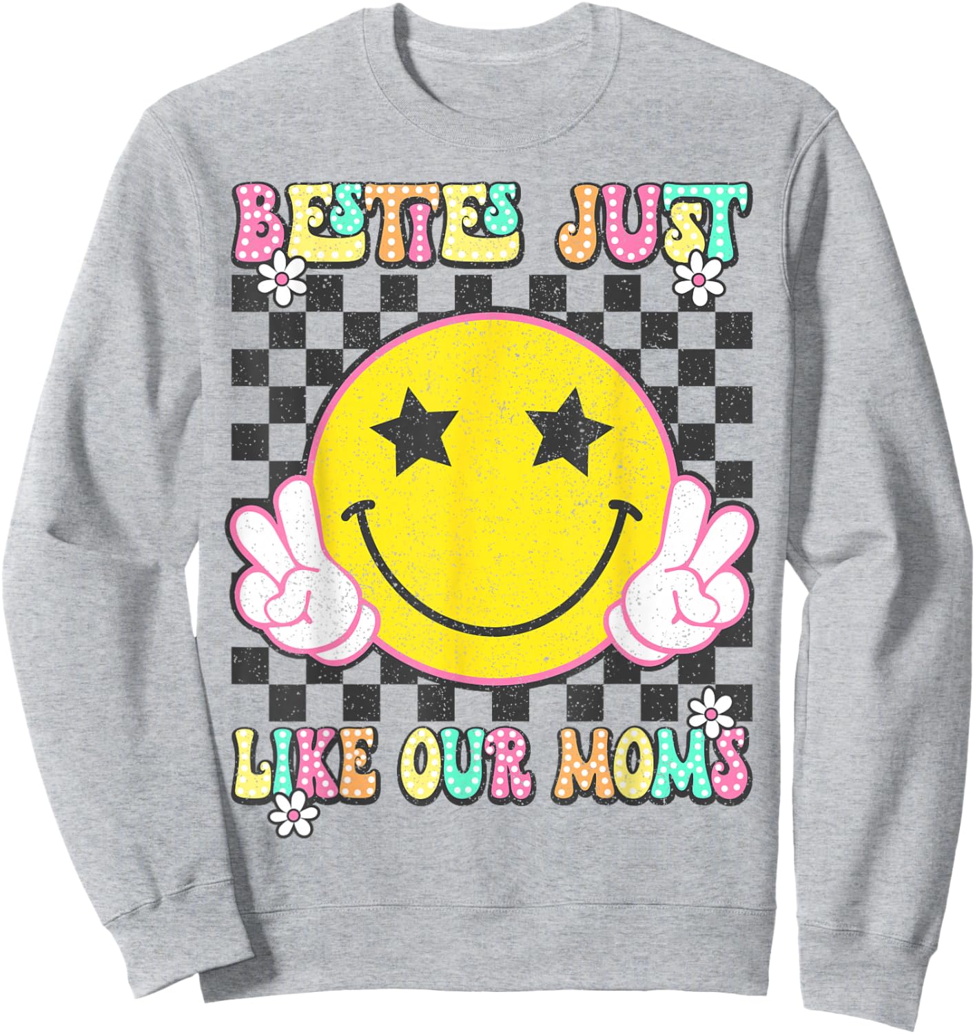 Besties Just Like Our Moms Toddler Kids Best Friend Matching Sweatshirt - Sweatshirt | Ash
